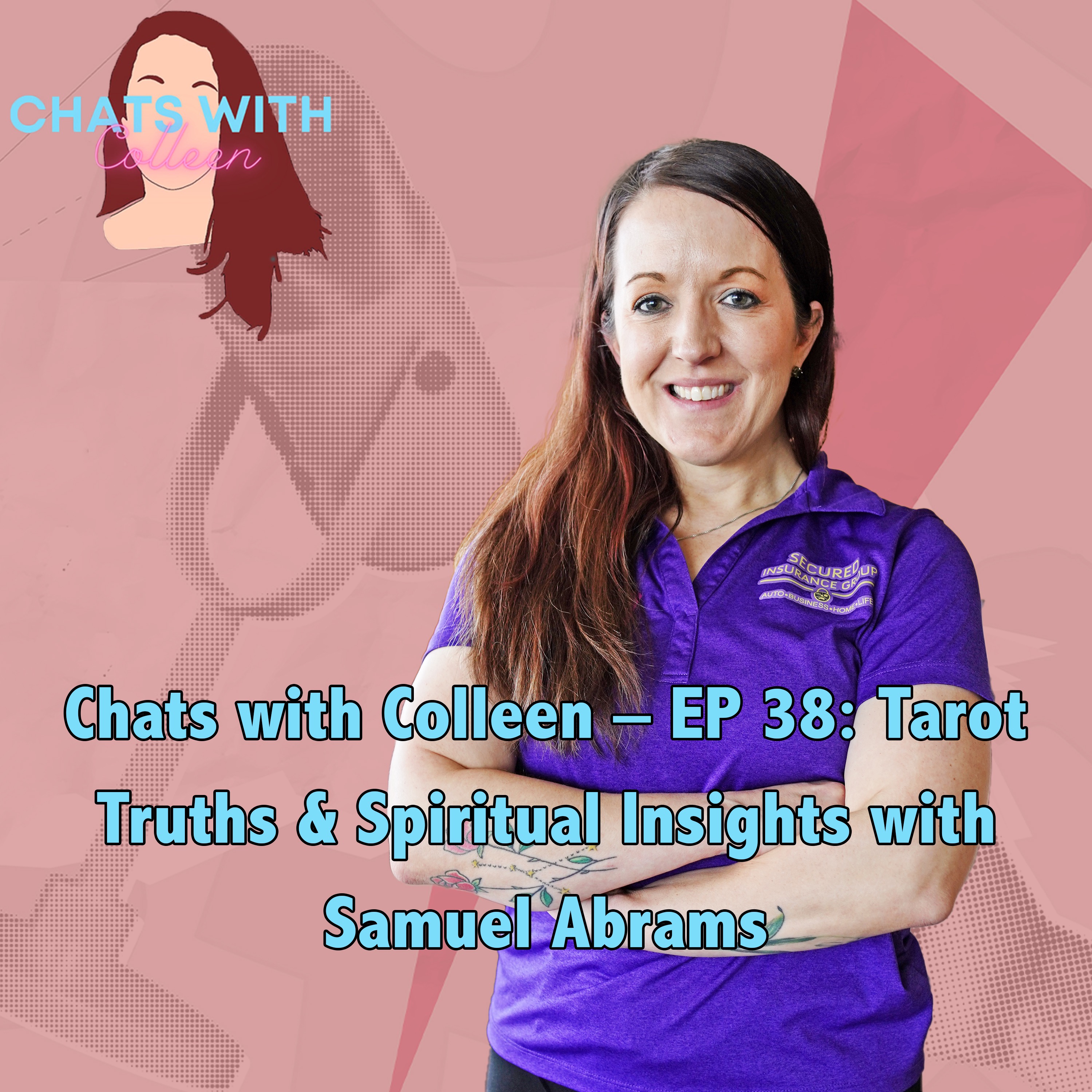 Chats with Colleen – EP 38: Tarot Truths & Spiritual Insights with Samuel Abrams
