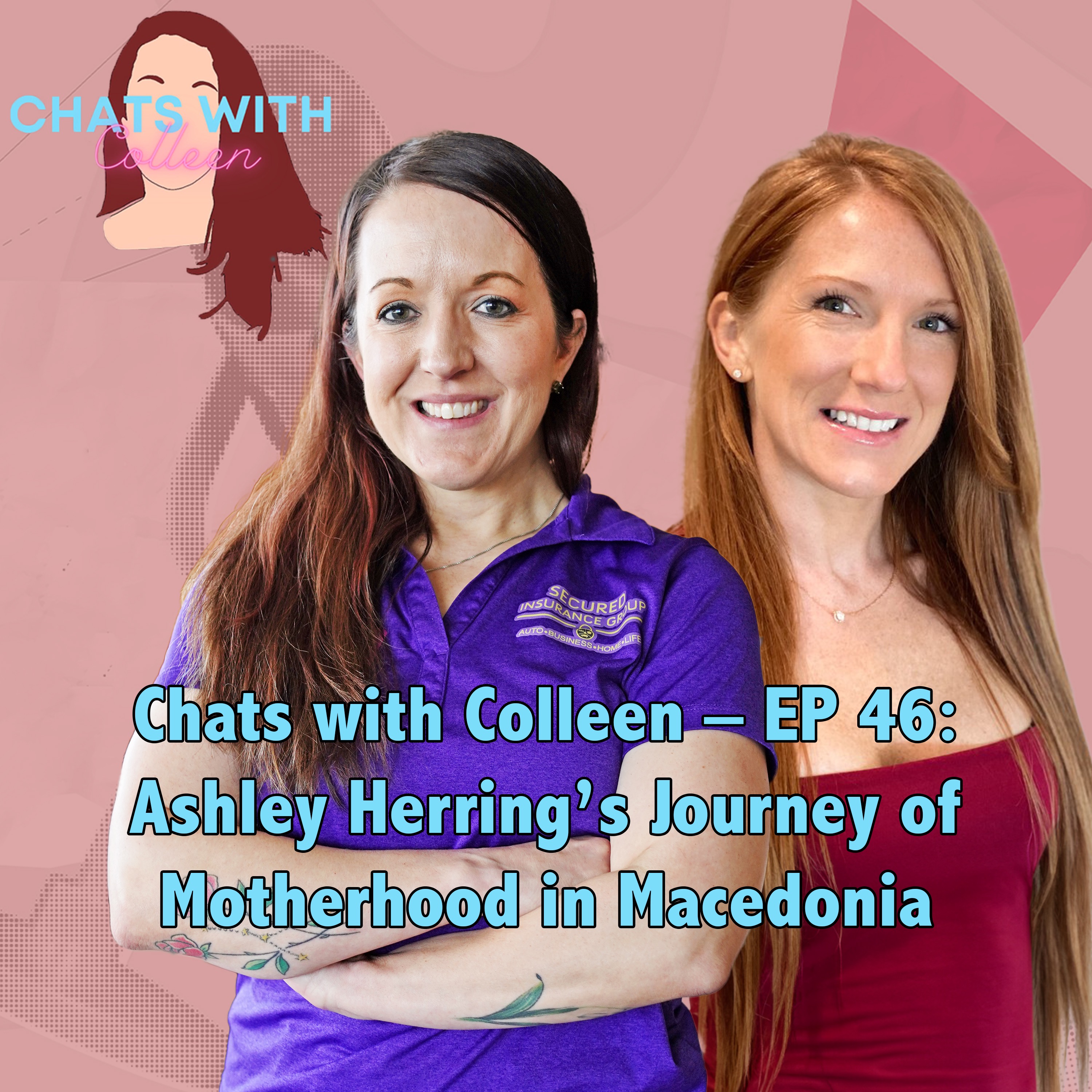 Chats with Colleen – EP 46: Ashley Herring’s Journey of Motherhood in Macedonia episode artwork