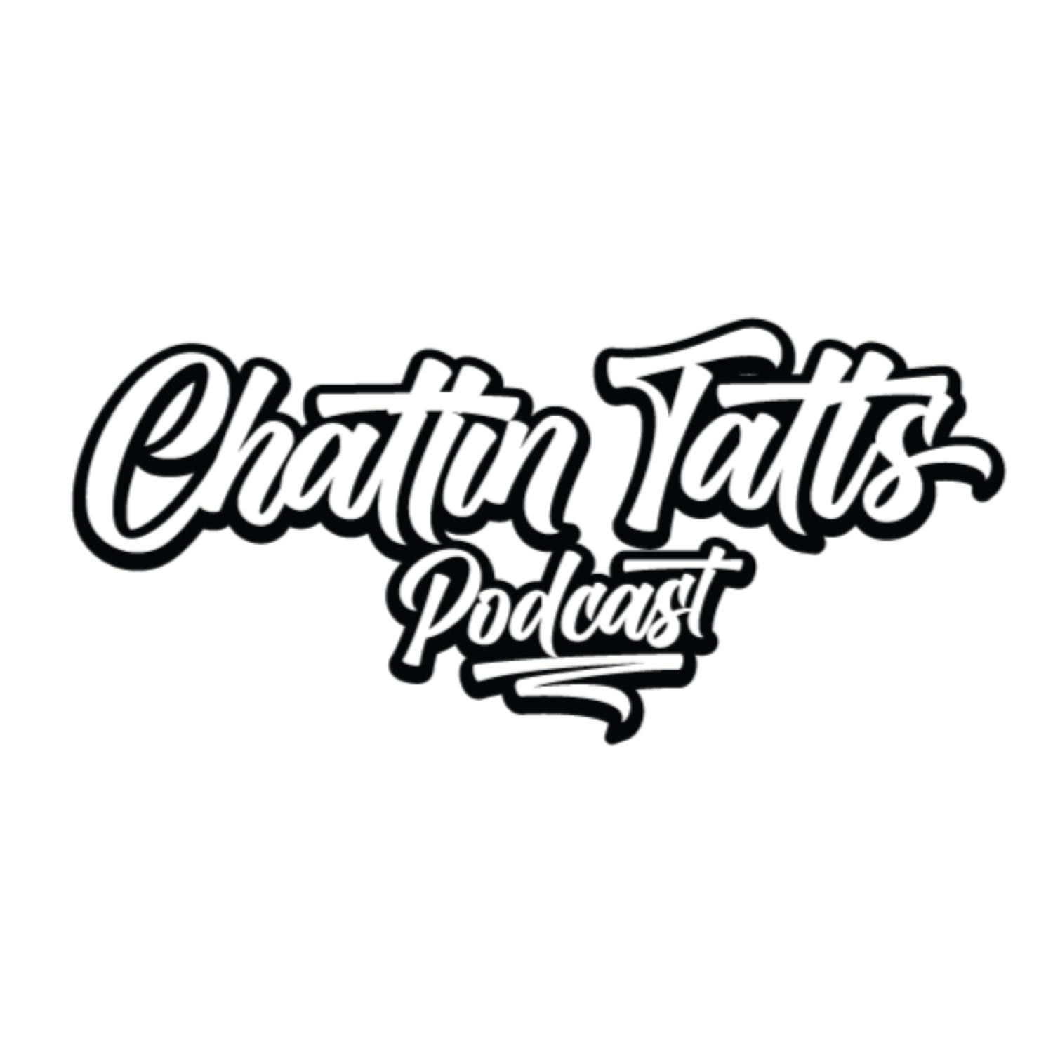 Chattin Tatts Podcast podcast artwork