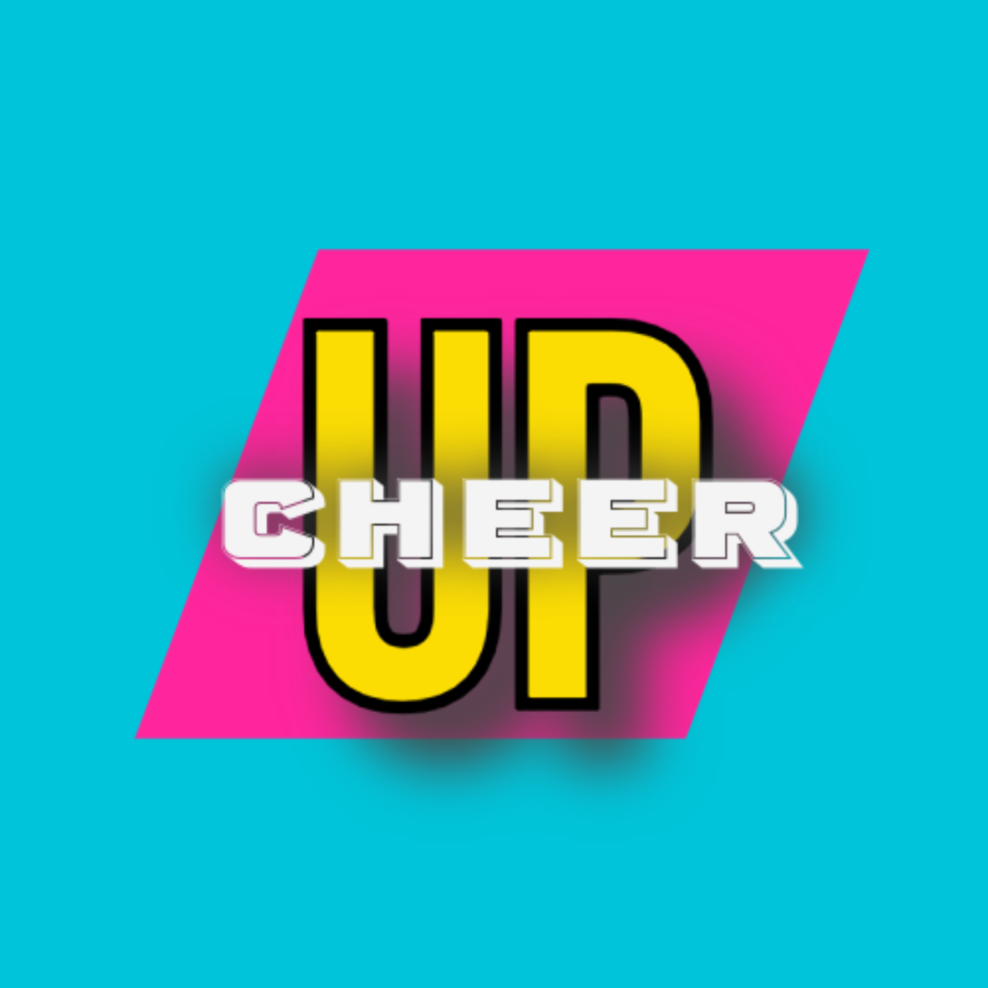 CHEER UP THE PODCAST