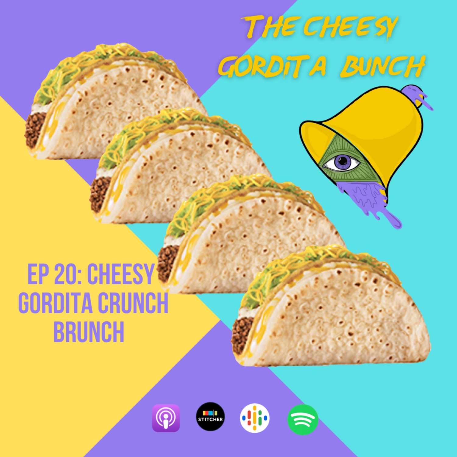 Cheesy Gordita Bunch Podcast