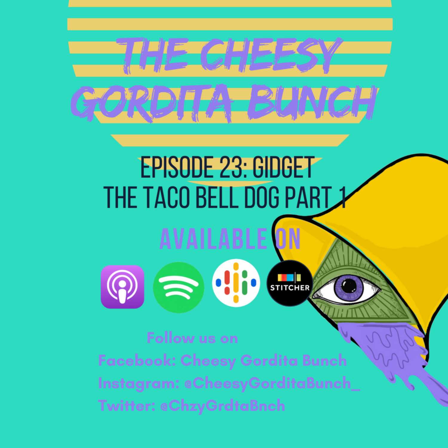 Cheesy Gordita Bunch Podcast