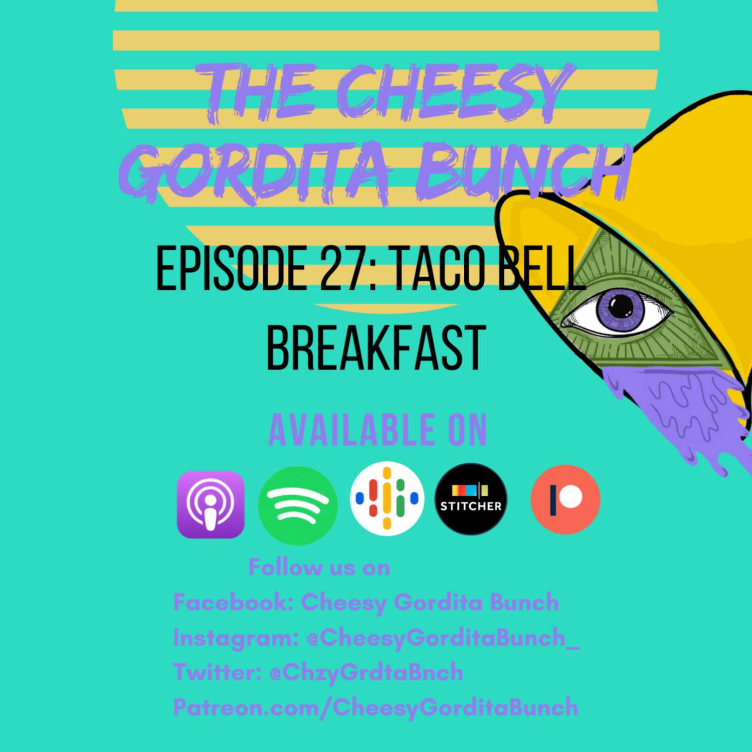 Cheesy Gordita Bunch Podcast