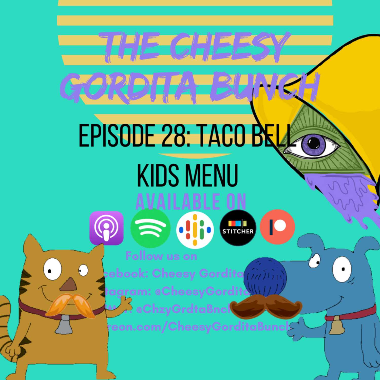 Cheesy Gordita Bunch Podcast