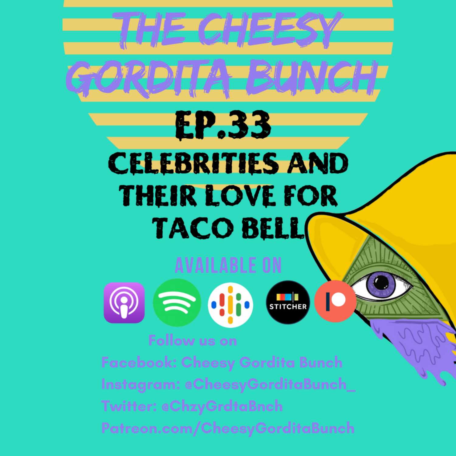 Cheesy Gordita Bunch Podcast