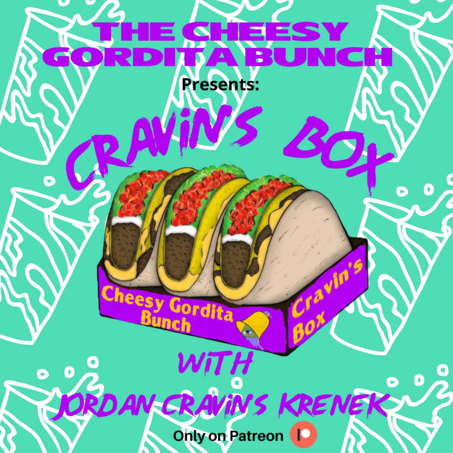 Cheesy Gordita Bunch Podcast