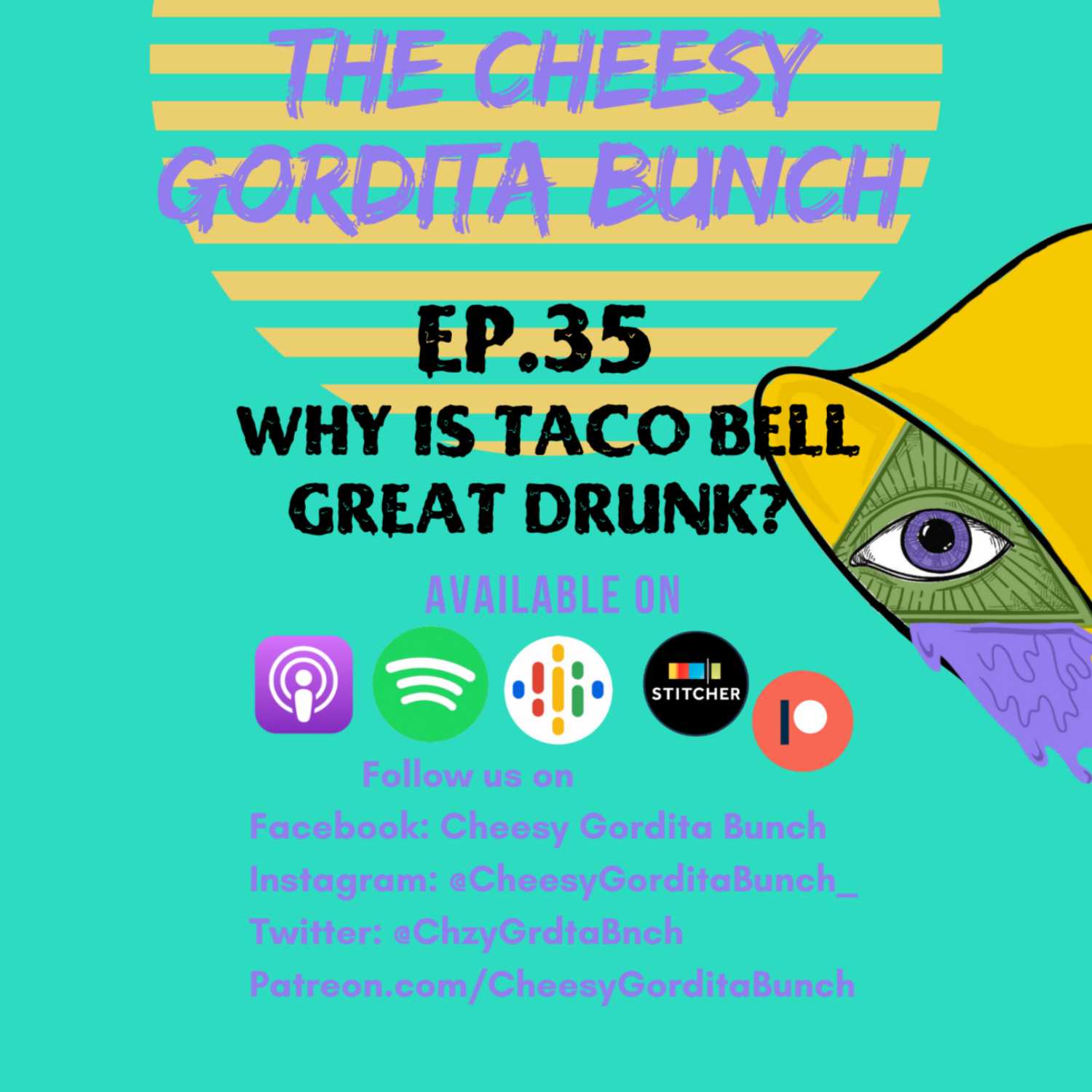 Cheesy Gordita Bunch Podcast