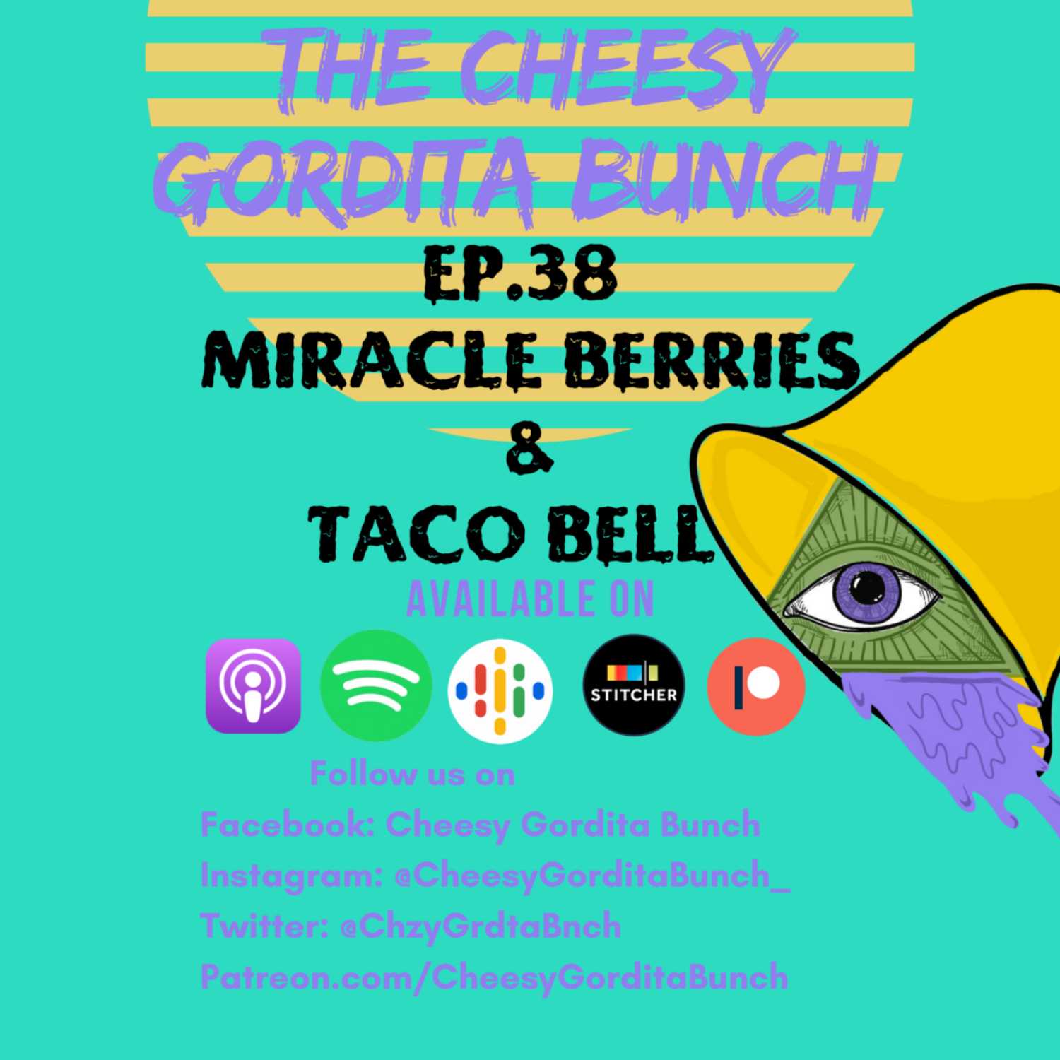 Cheesy Gordita Bunch Podcast