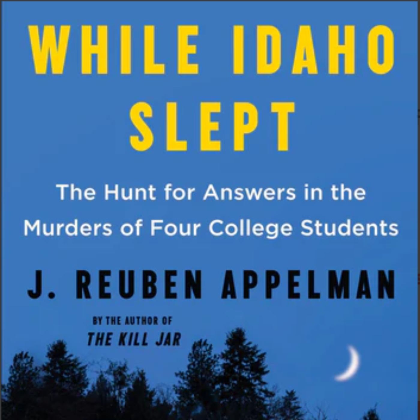 Clip: J. Reuben Appelman on The Challenges of Obtaining Information on the 2022 University of Idaho Murders