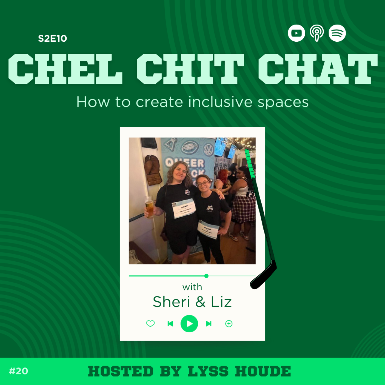 S2E10: How To Create Inclusive Spaces – ft. The Toronto Pride Hockey Tournament | Chel Chit Chat with Lyss Houde