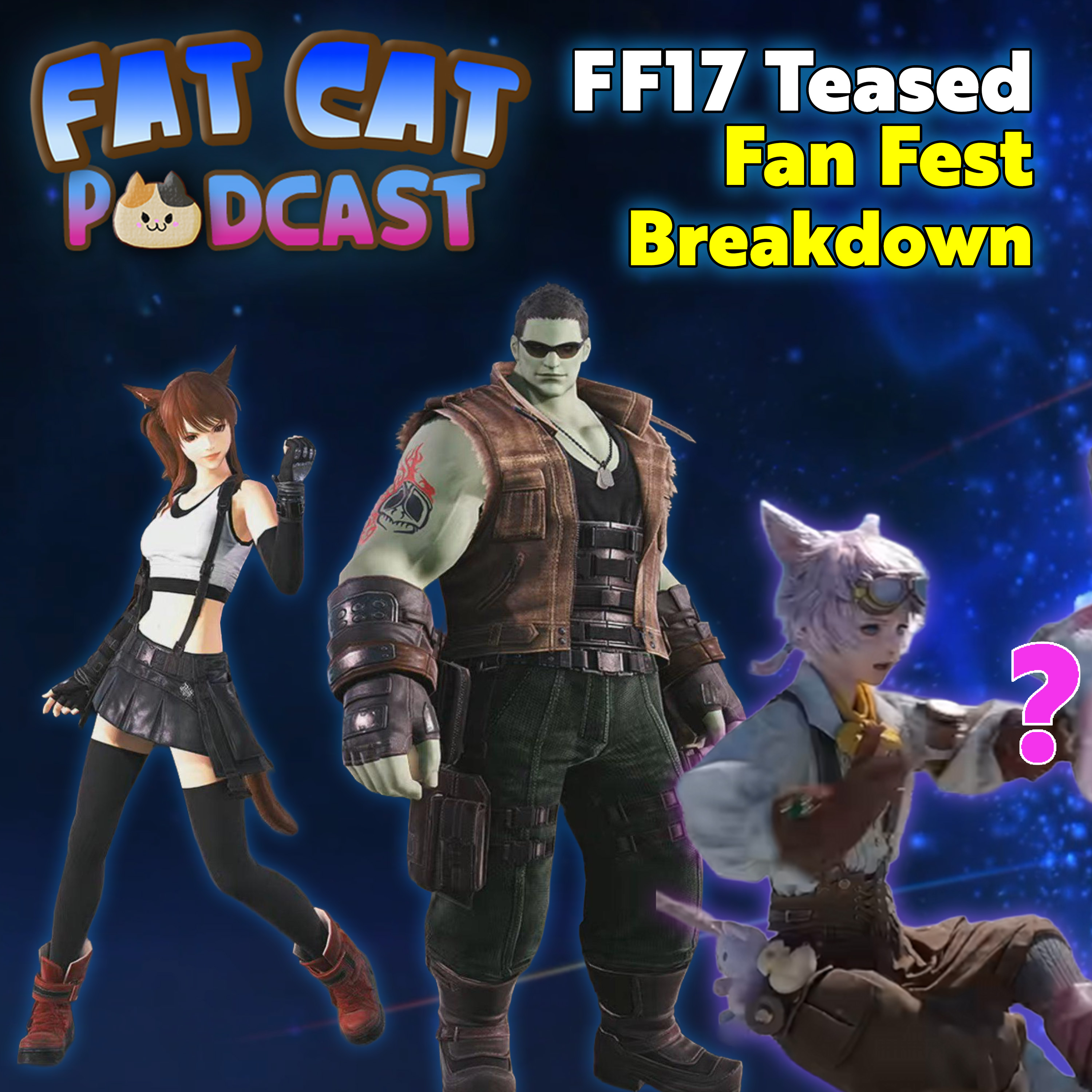 FF17 Tease & FFXIV Fan Fest Breakdown episode artwork
