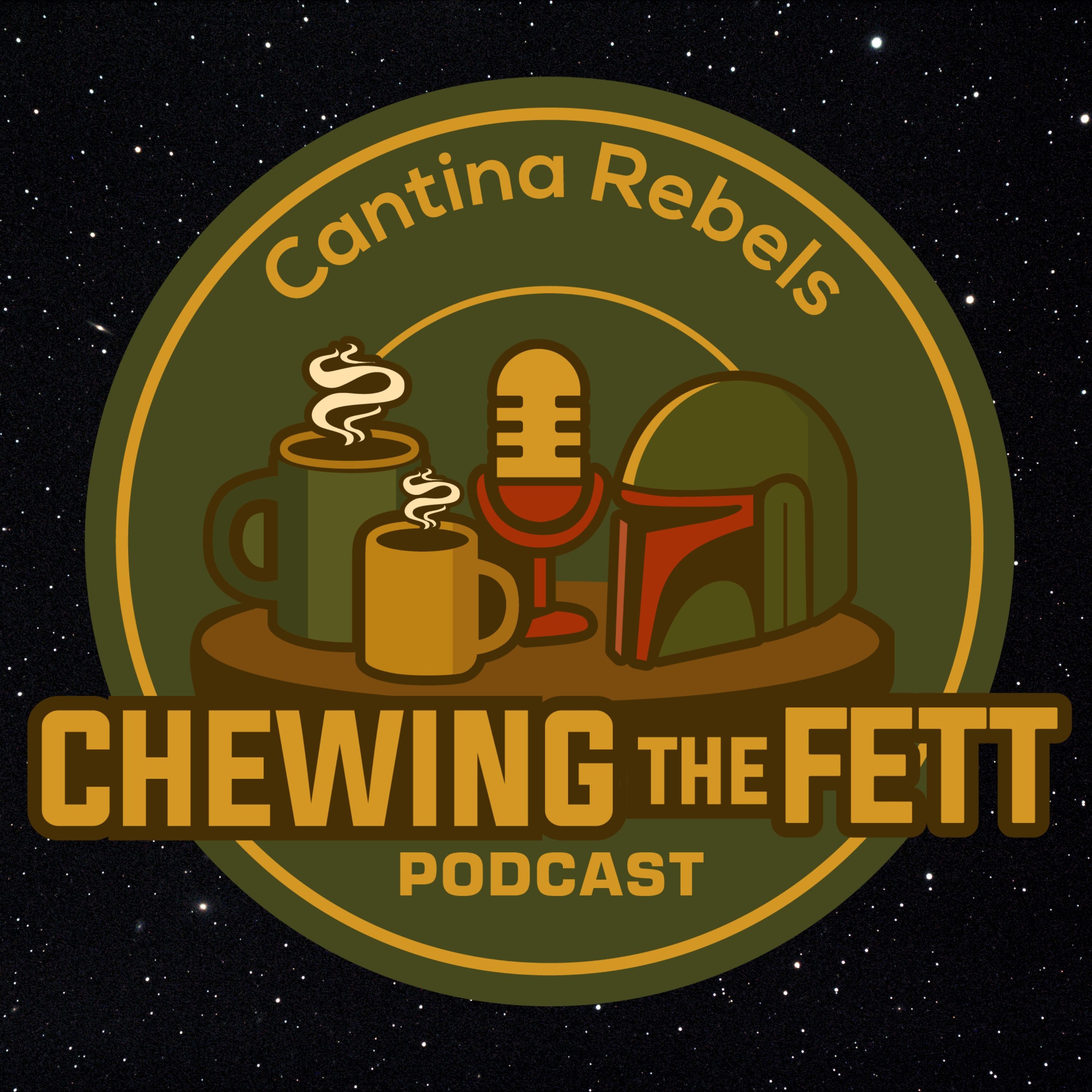 Chewing the Fett Podcast
