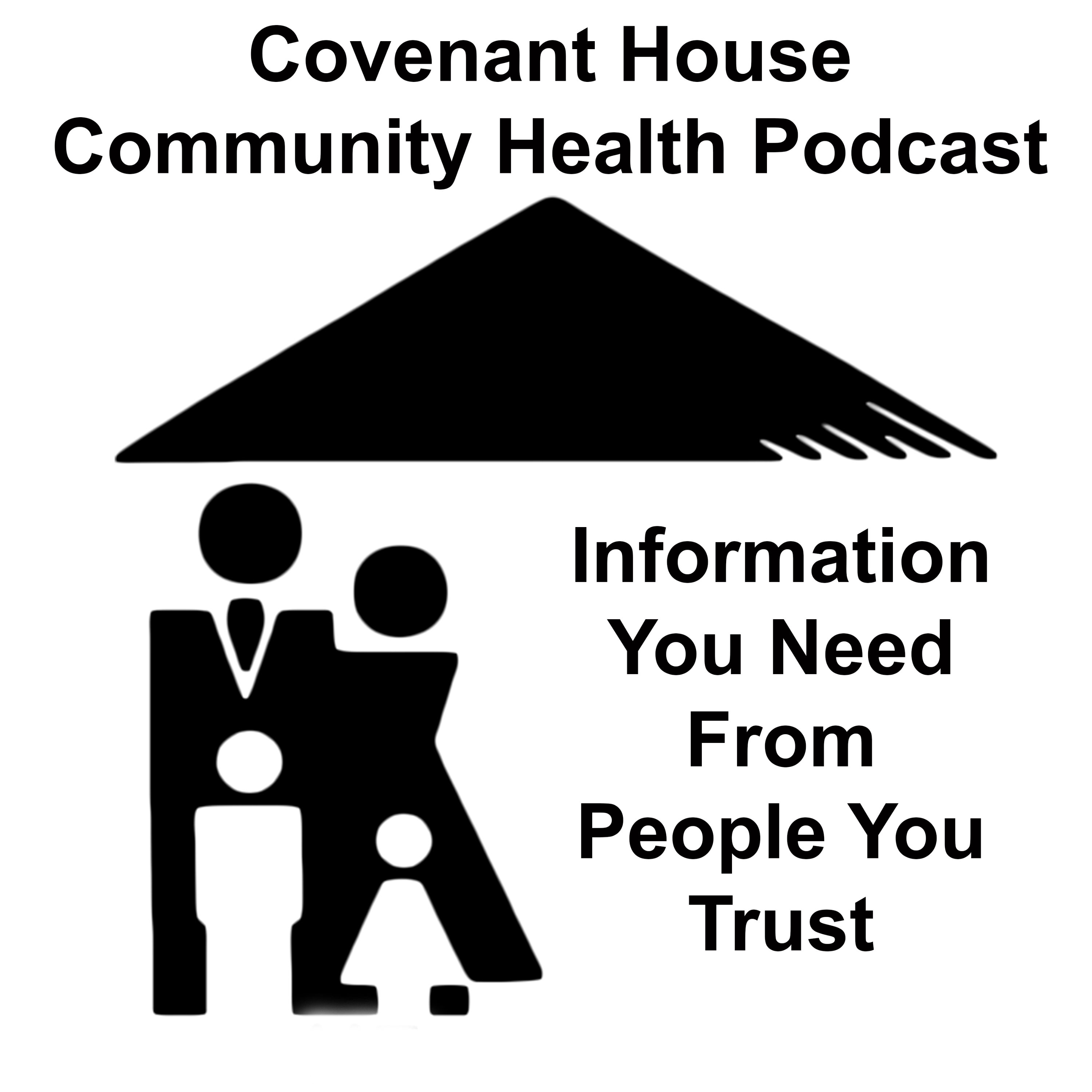 Covenant House Community Health Podcast
