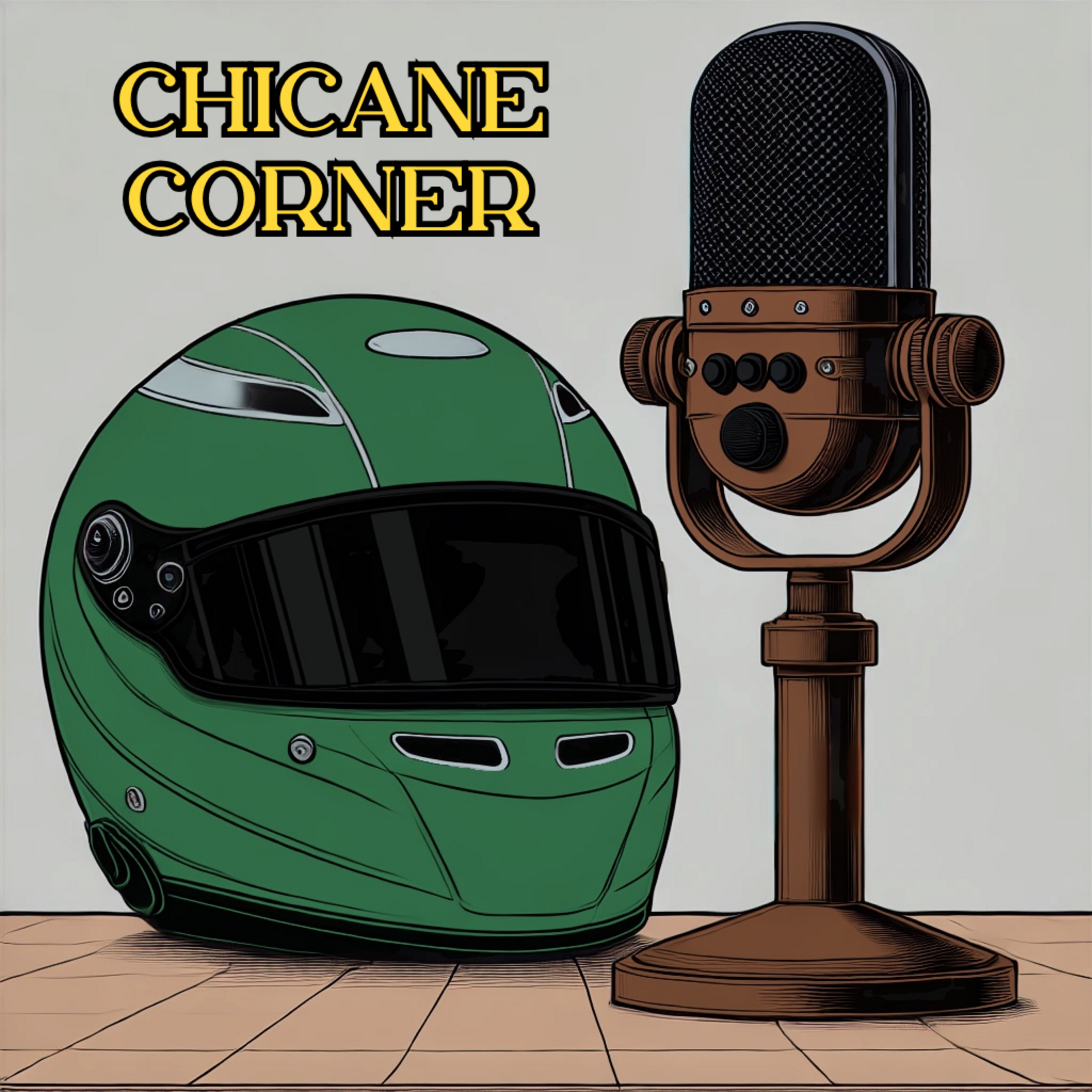 Chicane Corner: A Podcast