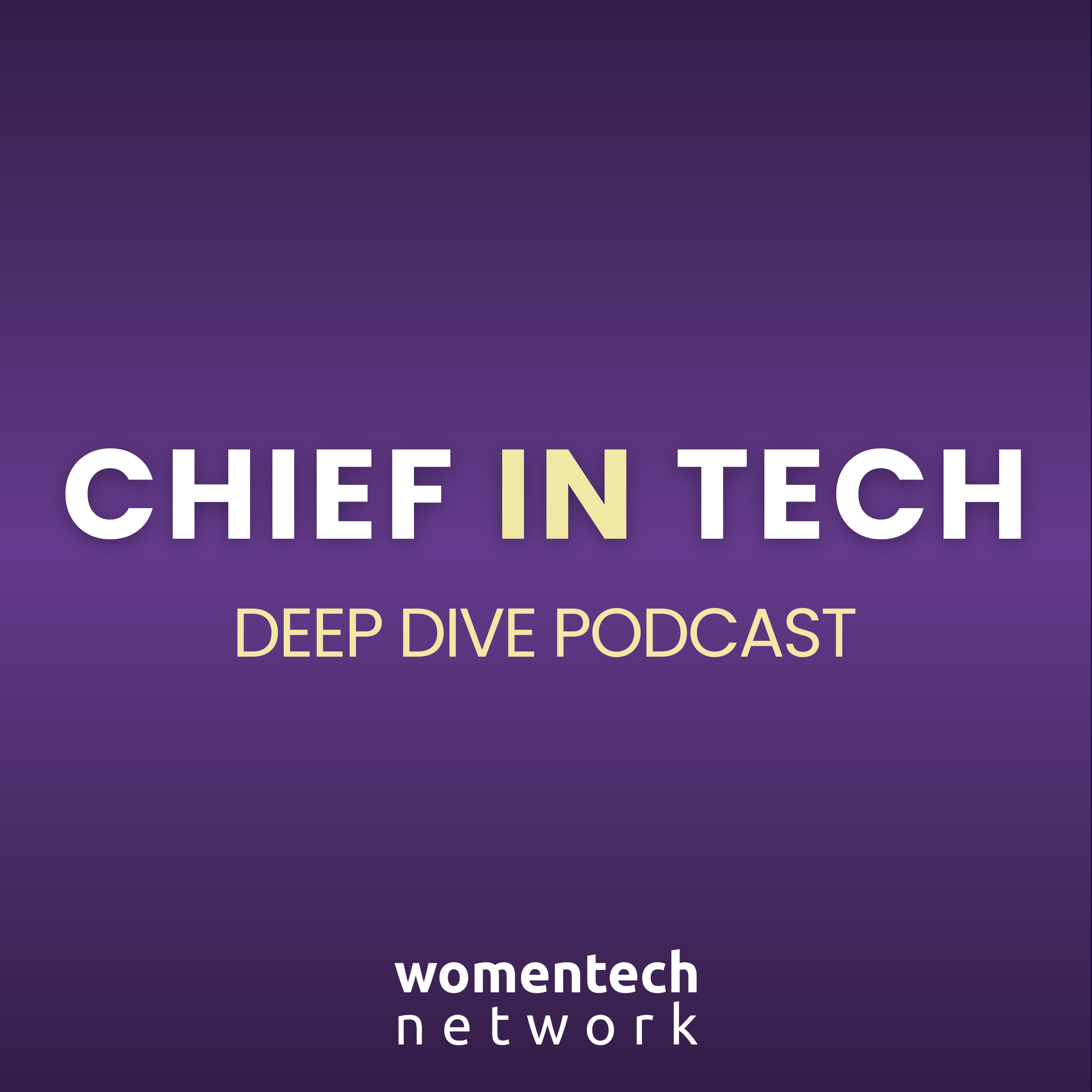 Chief in Tech Deep Dive Shortcast