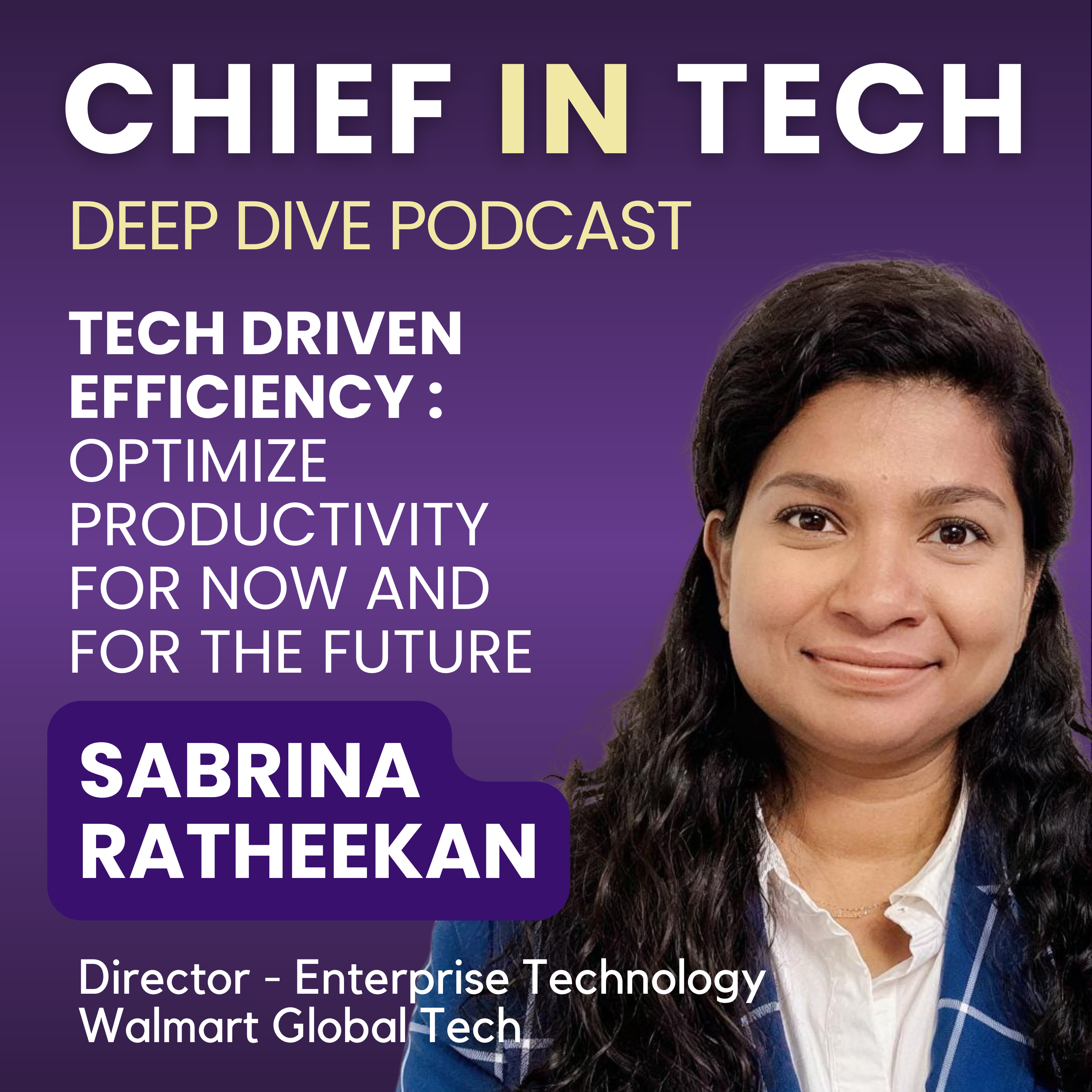 Chief in Tech S1E40 - Sabrina Rethakin : Unlocking Tech-Driven Efficiency – A Blueprint for Future Success