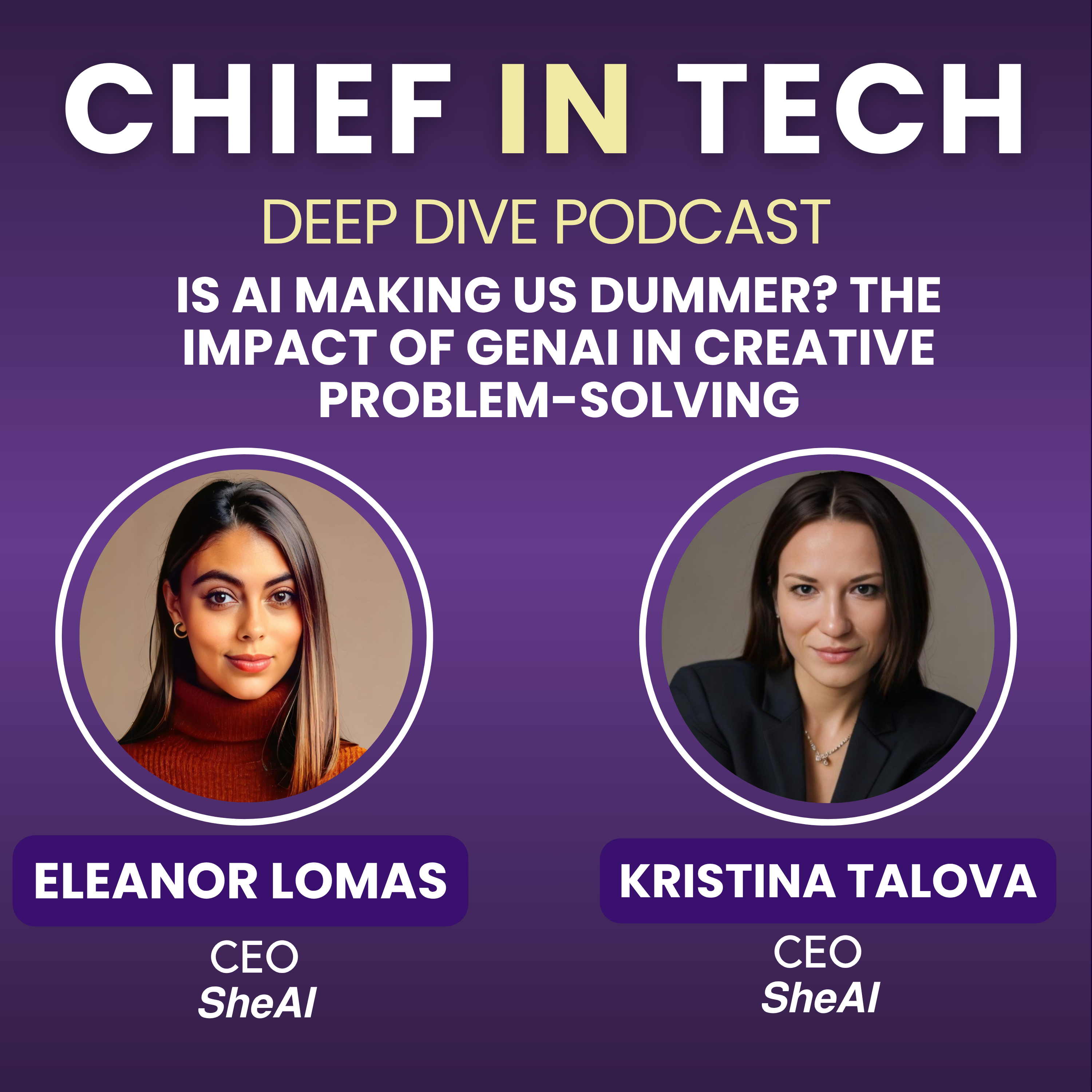 Chief in Tech S1E45 - Stephany Oliveros & Kristina Talova : Is AI Making Us Dumber? Understanding the Impact on Human Intelligence