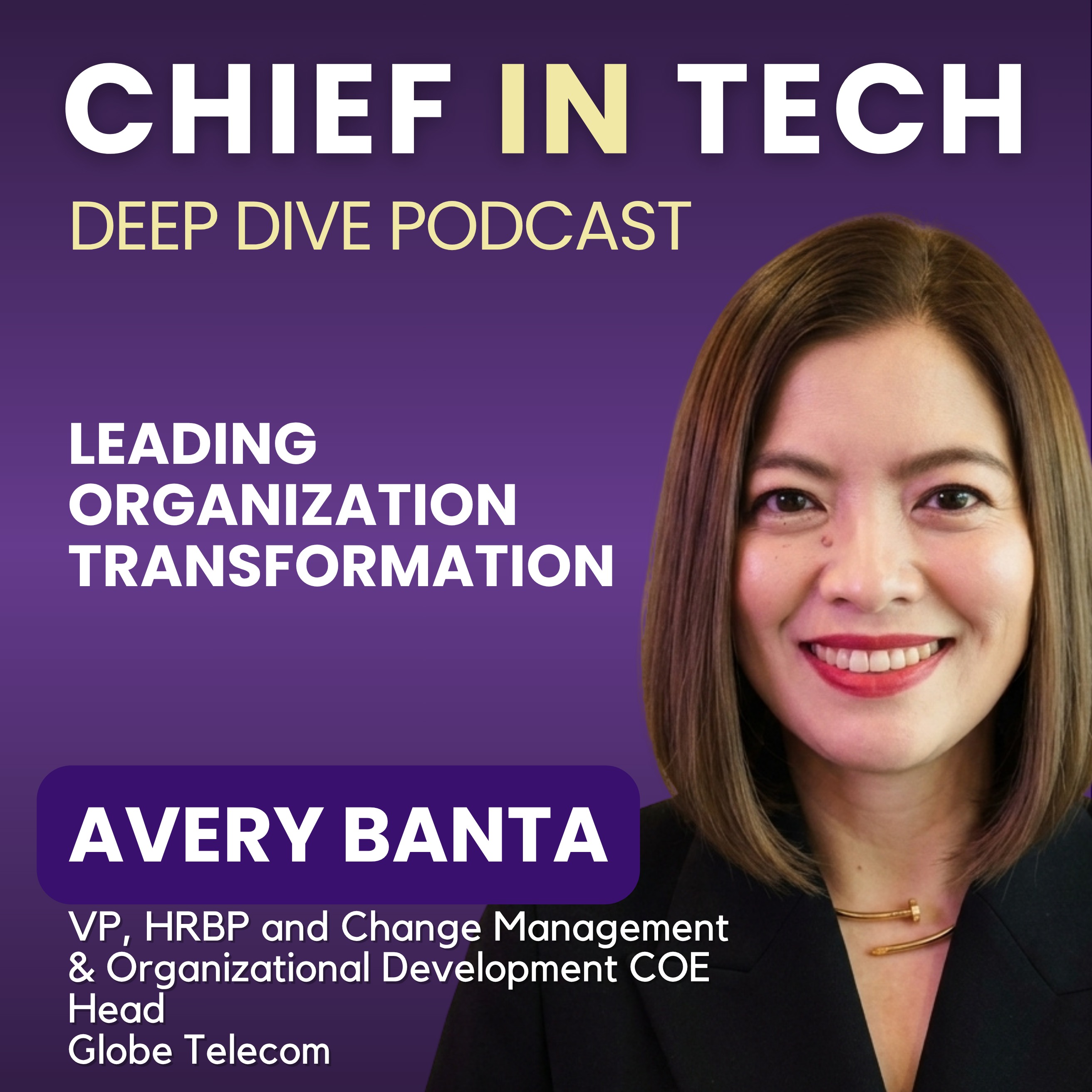 Chief in Tech S1E64 - Avery Anne Banta : Leading Organization Transformation episode artwork
