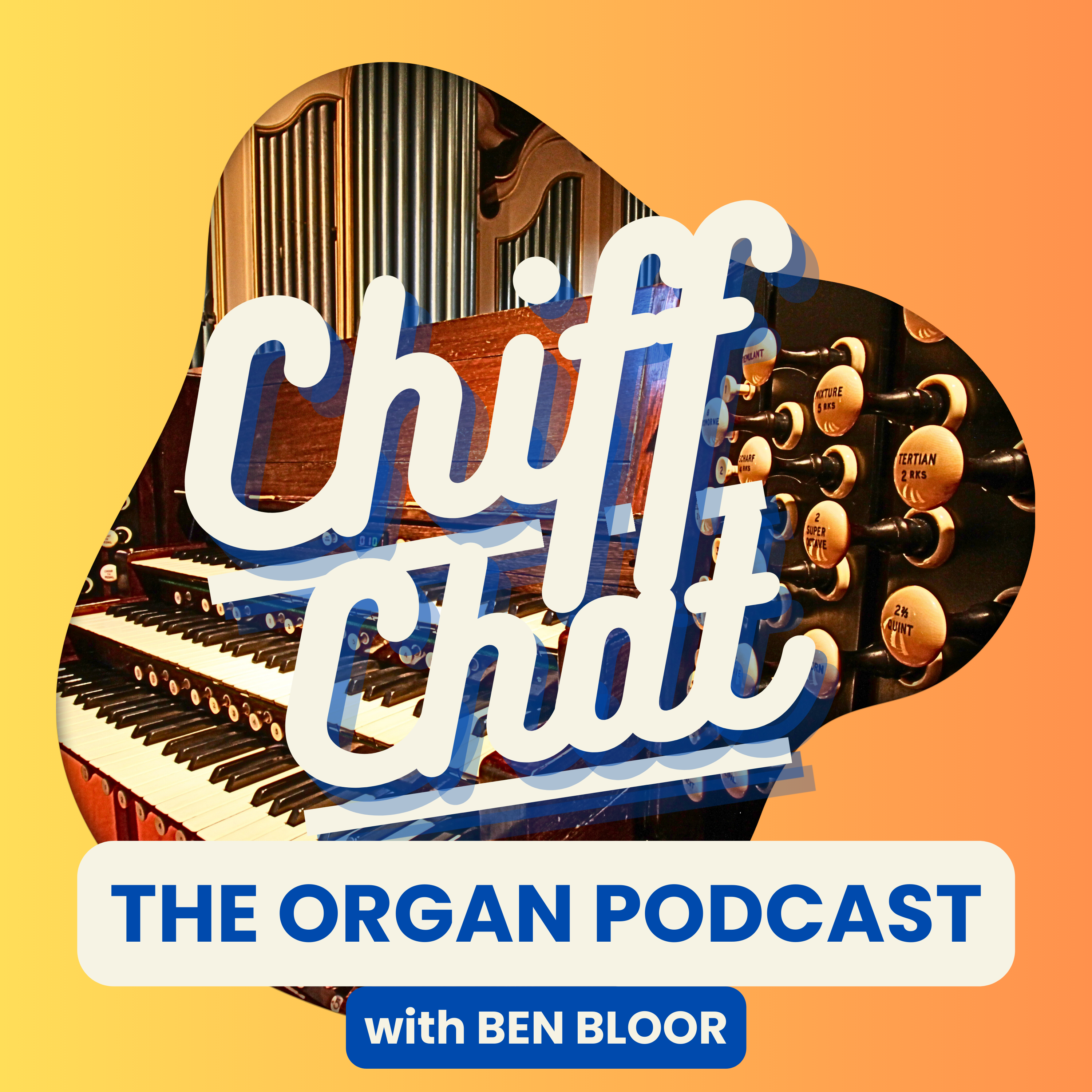 Chiff Chat - The Organ Podcast