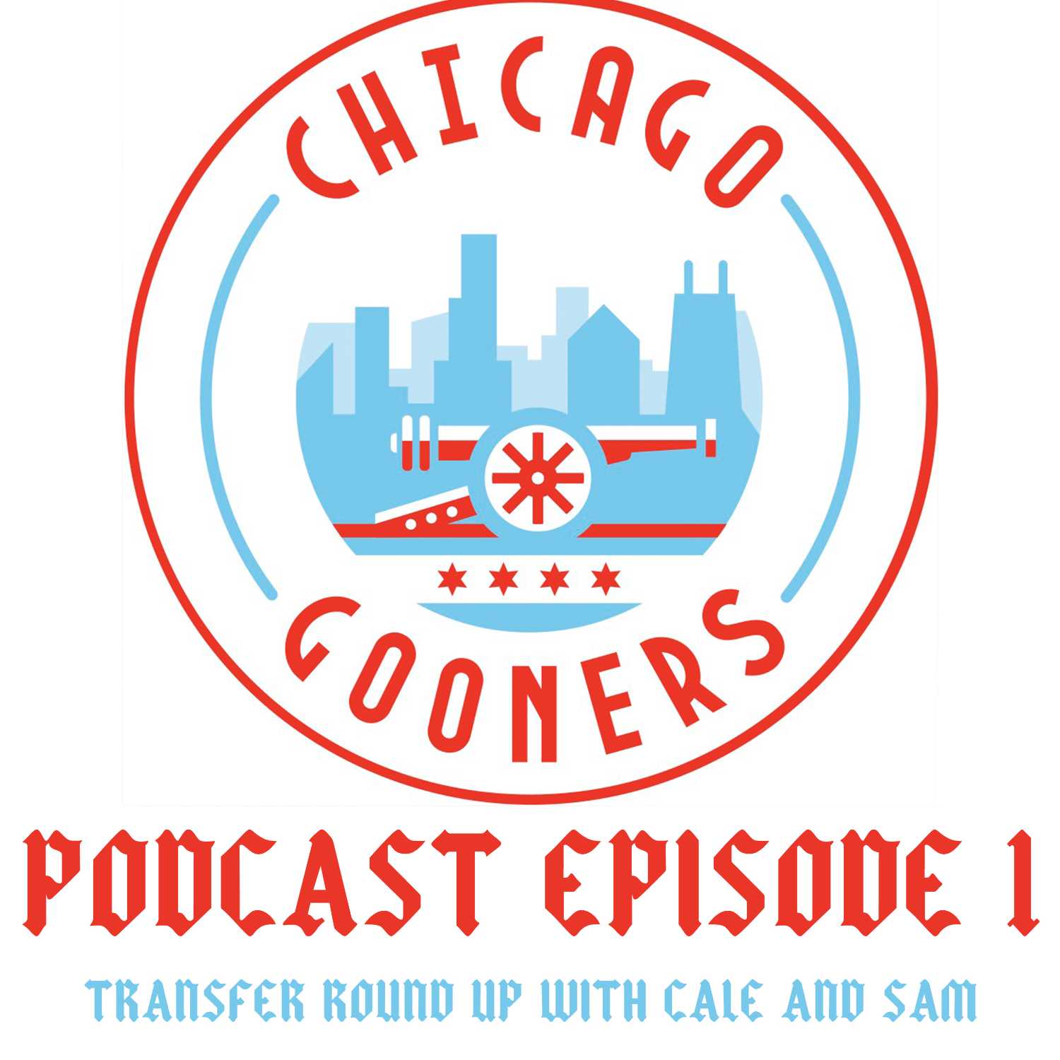 Chi Gooners Pod Ep. 1: Transfer Round Up w/ Cale & Sam - podcast episode cover