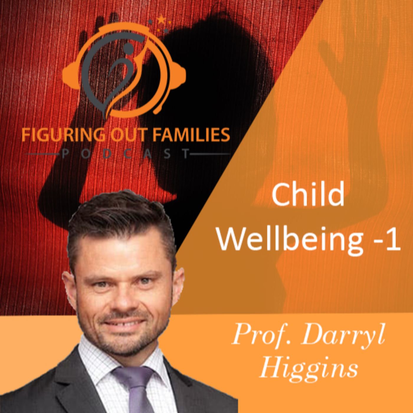 The dangers of smacking kids. Child Wellbeing with Prof Daryl Higgins