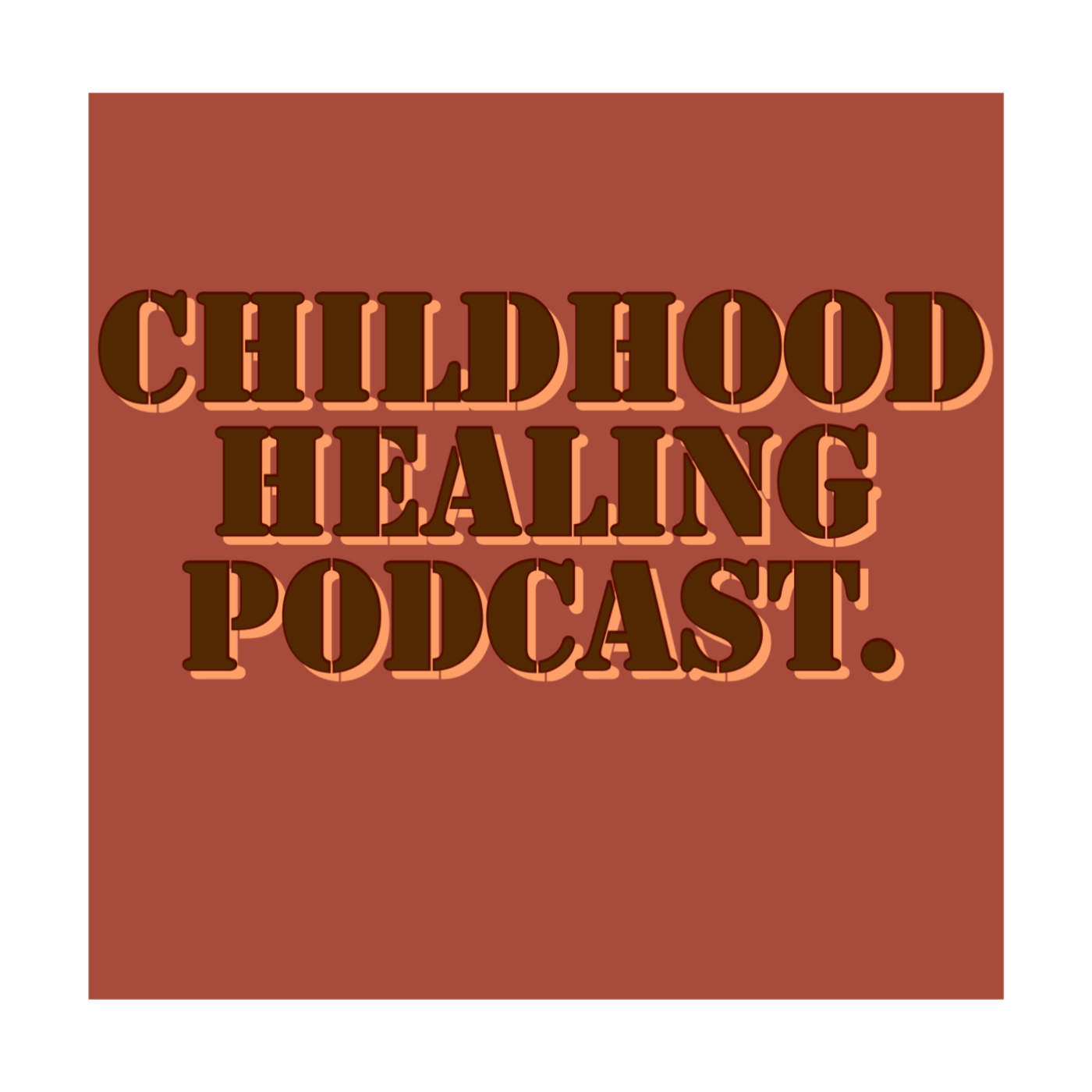 Childhood Healing