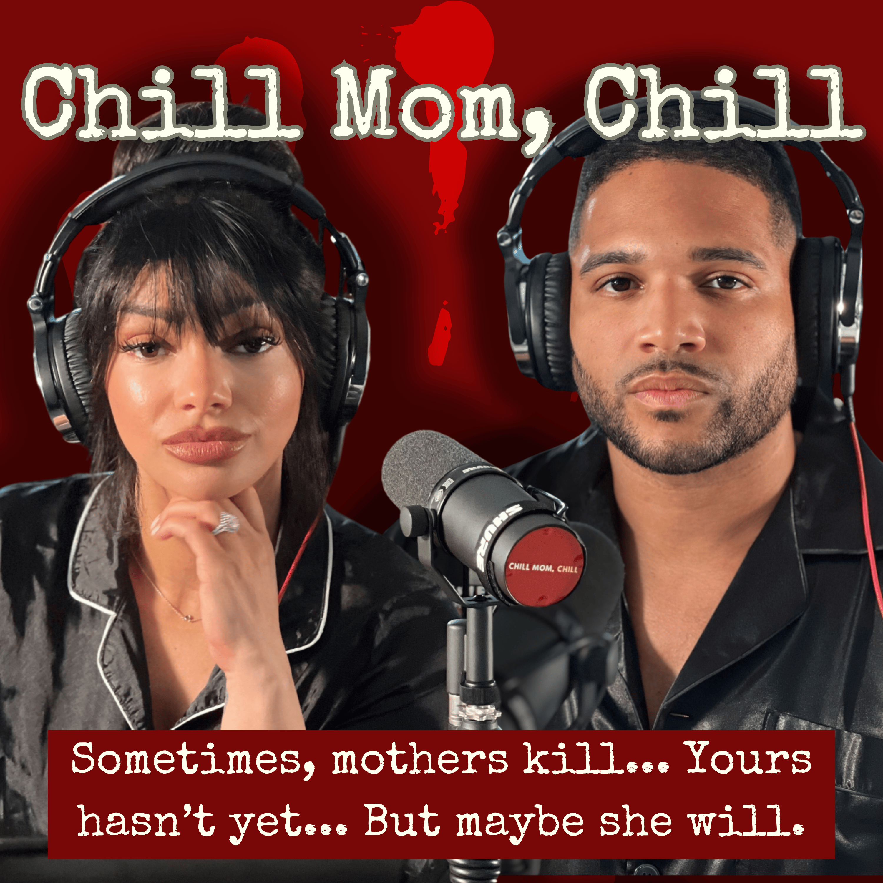 Chill Mom, Chill Podcast