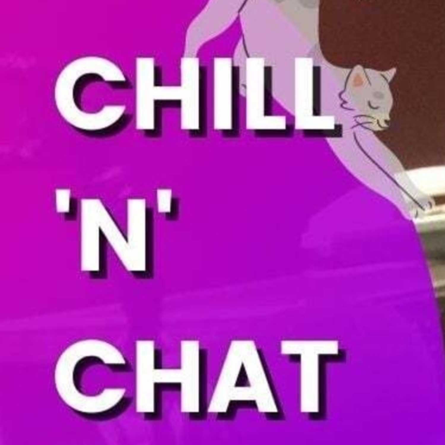 Chill 'N' Chat