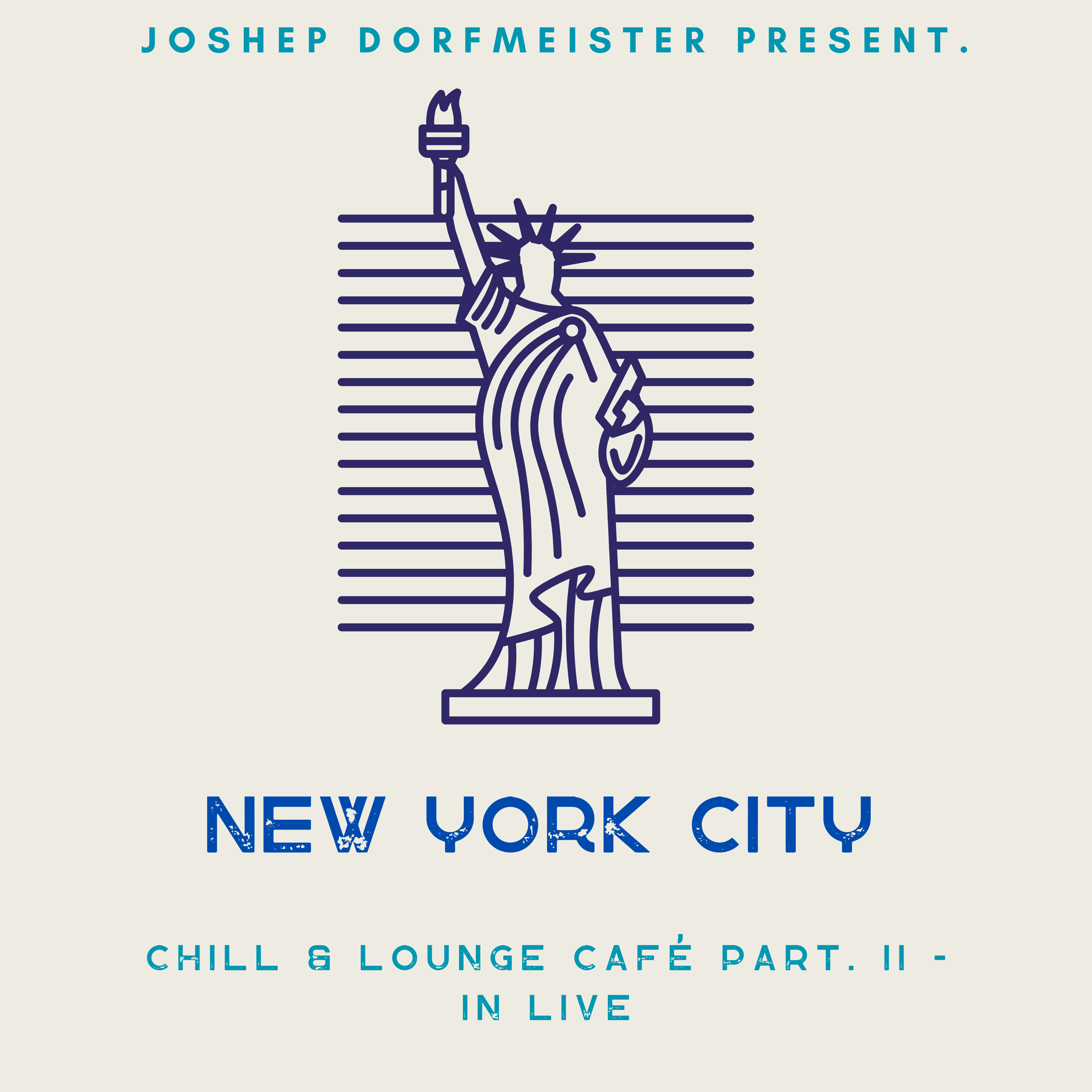 Chill & Lounge Café New York City Part. II - in Live 