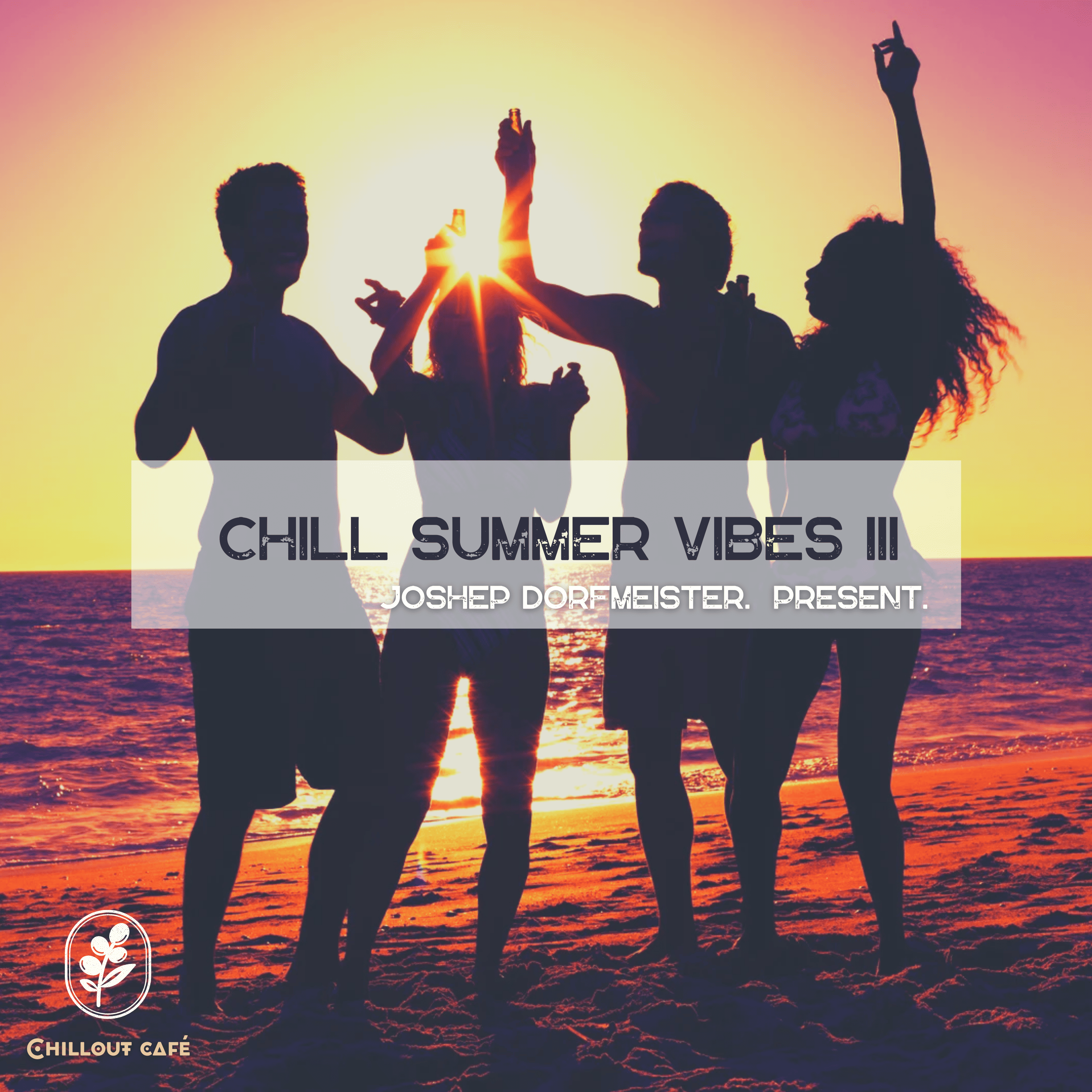 Joshep Dorfmeister Present. - Chill Summer Vibes III