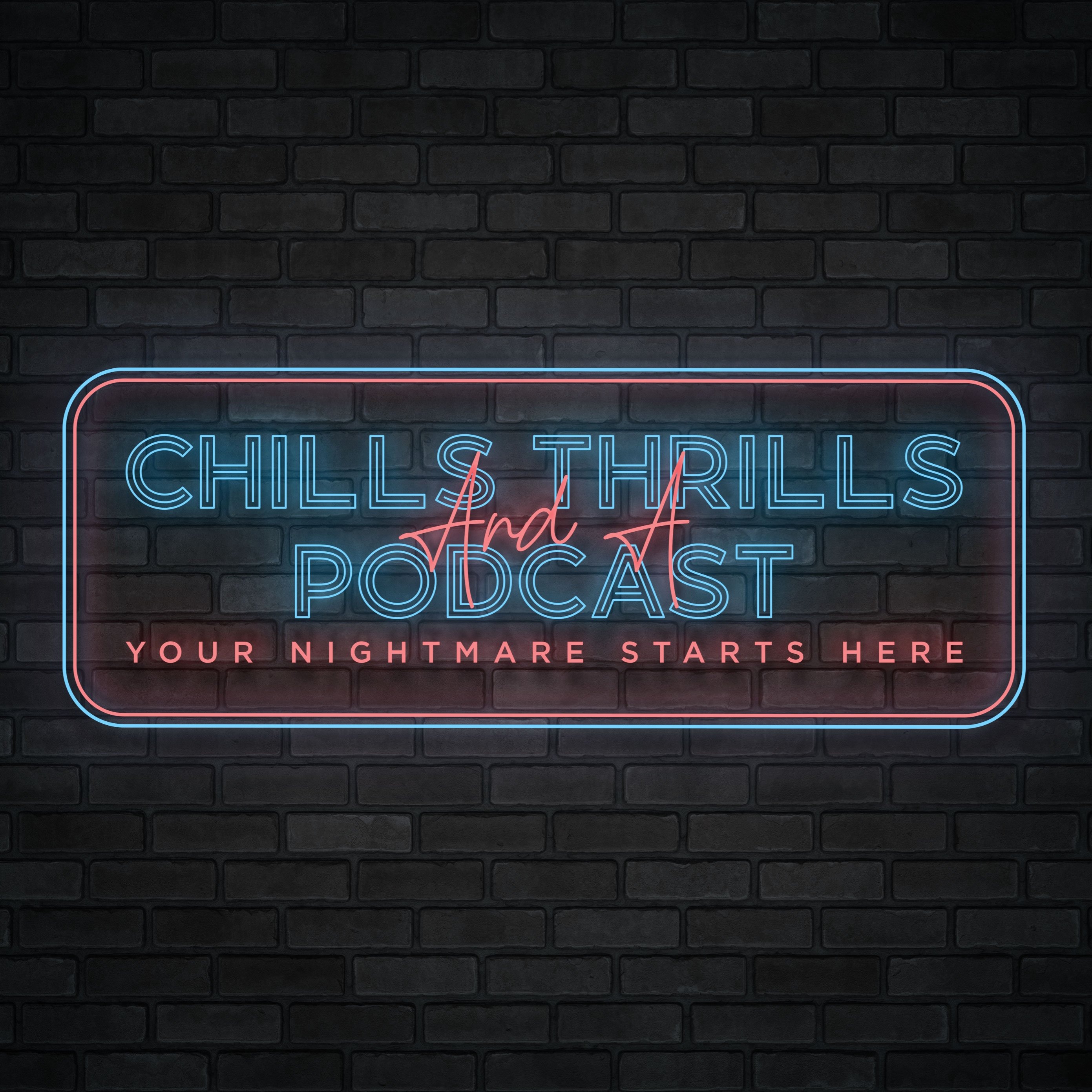 Chills Thrills And A Podcast cover art