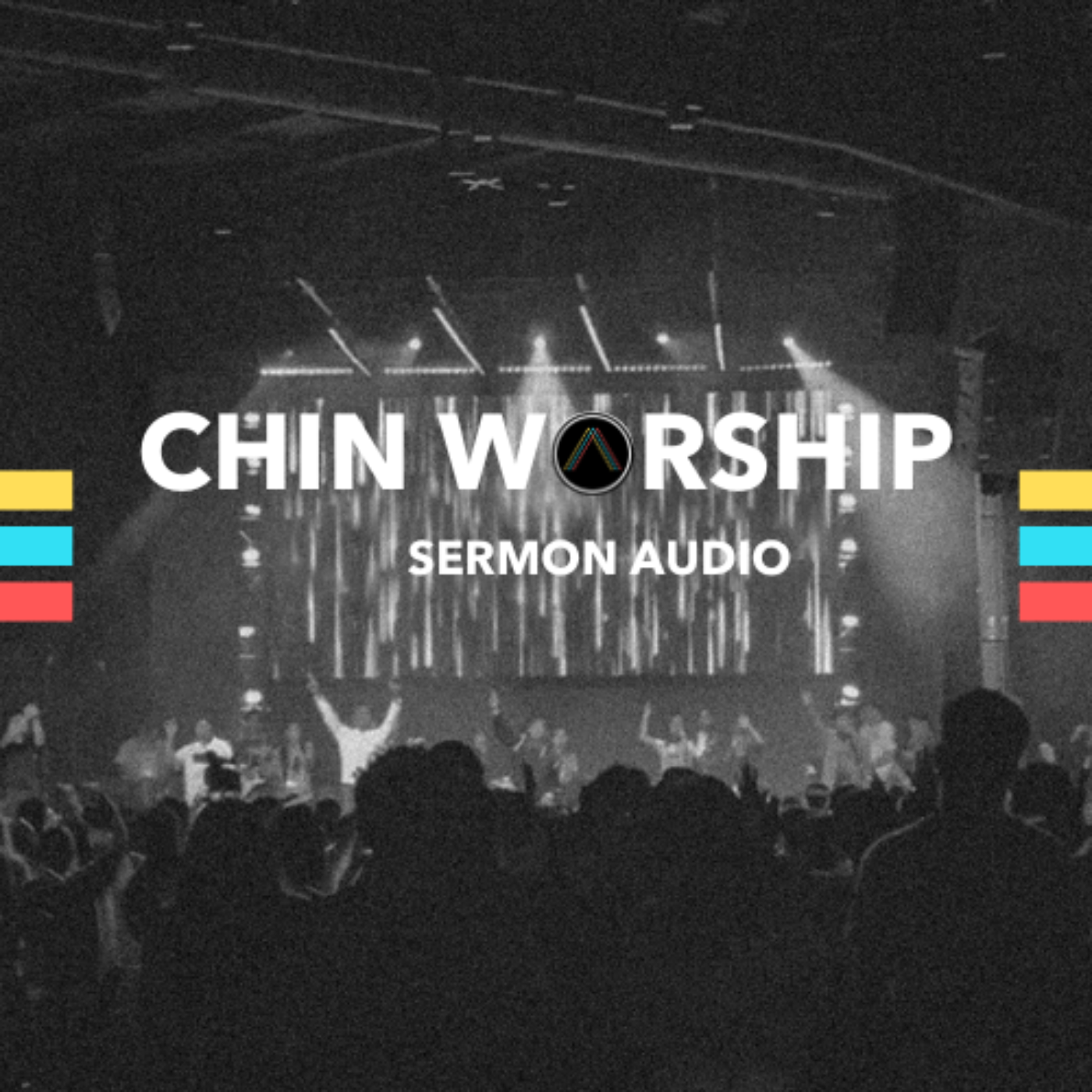 Chin Worship Podcast