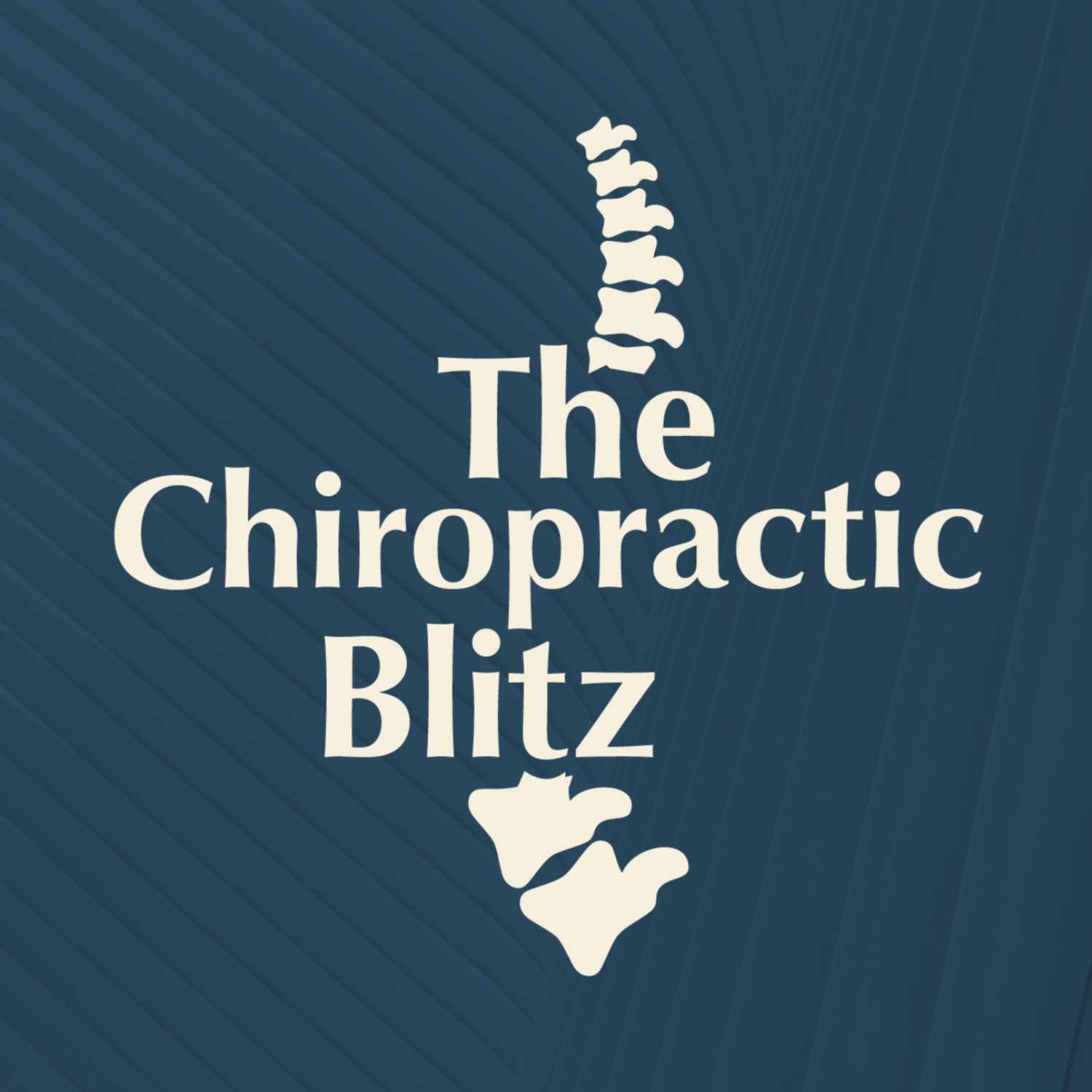 Episode 1 - Welcome to the Chiropractic Blitz!