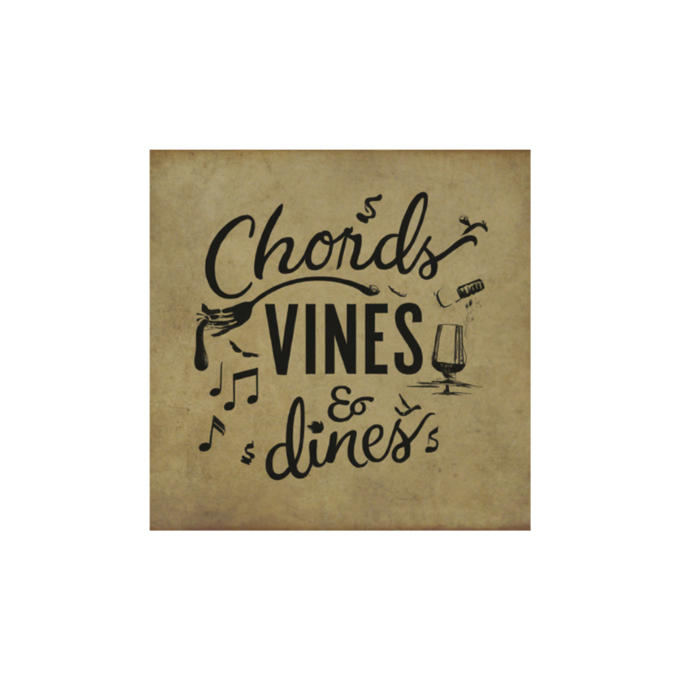 Chords, Vines & Dines