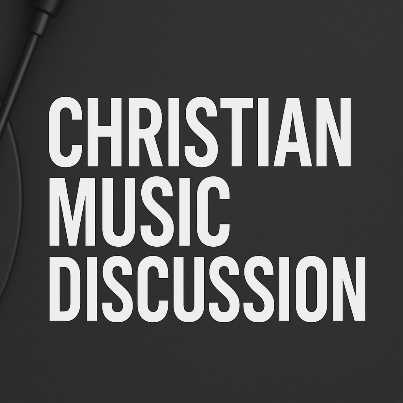 Christian Music Discussion