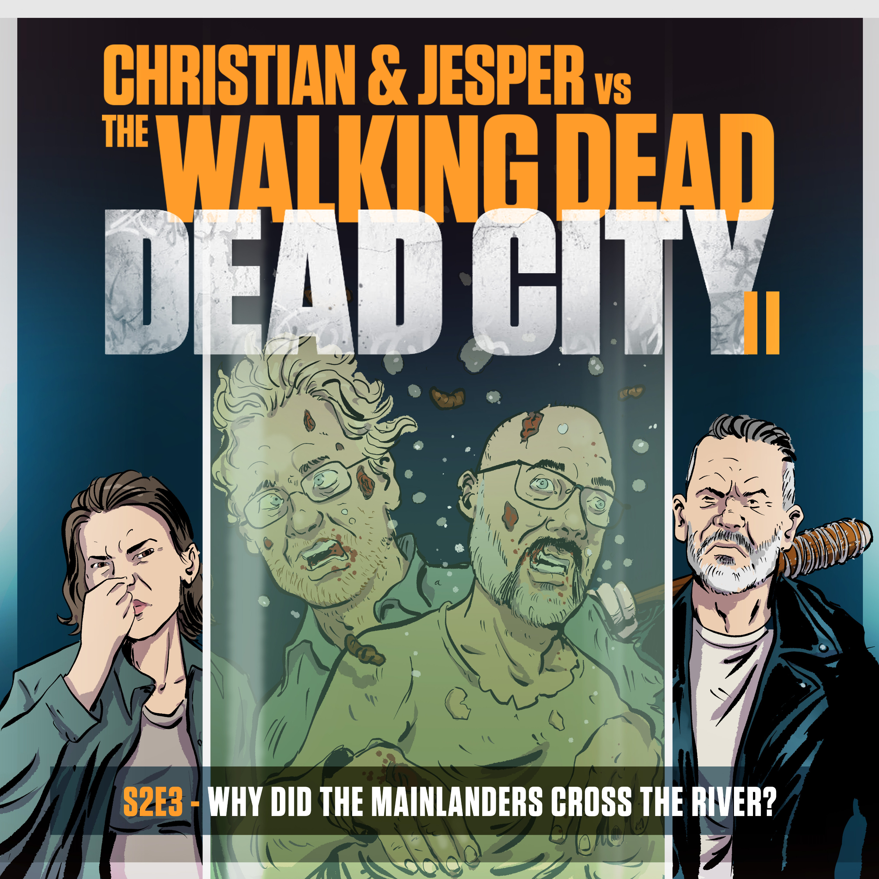 116. Dead City Edition - S2E3: Why Did the Mainlanders Cross the River?