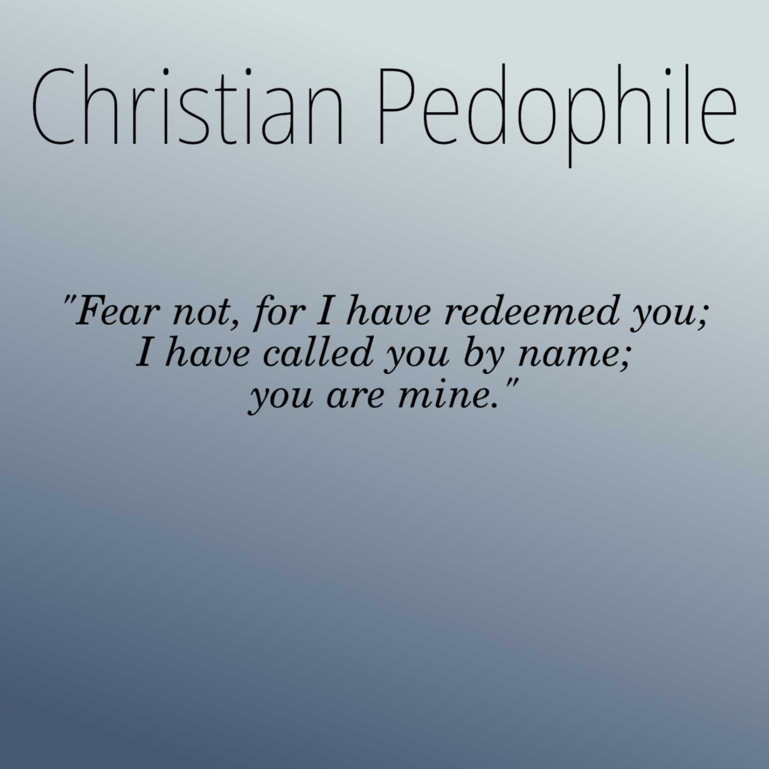 Christian Pedophile