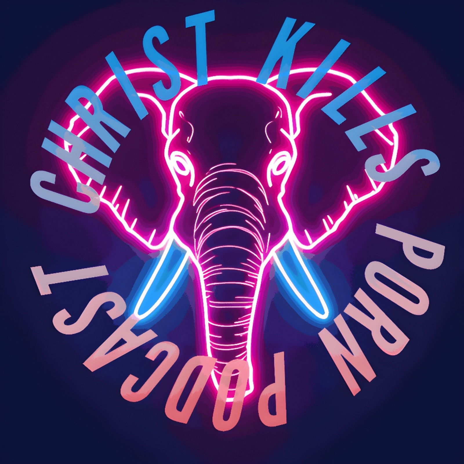 Christ Kills Porn Podcast podcast artwork