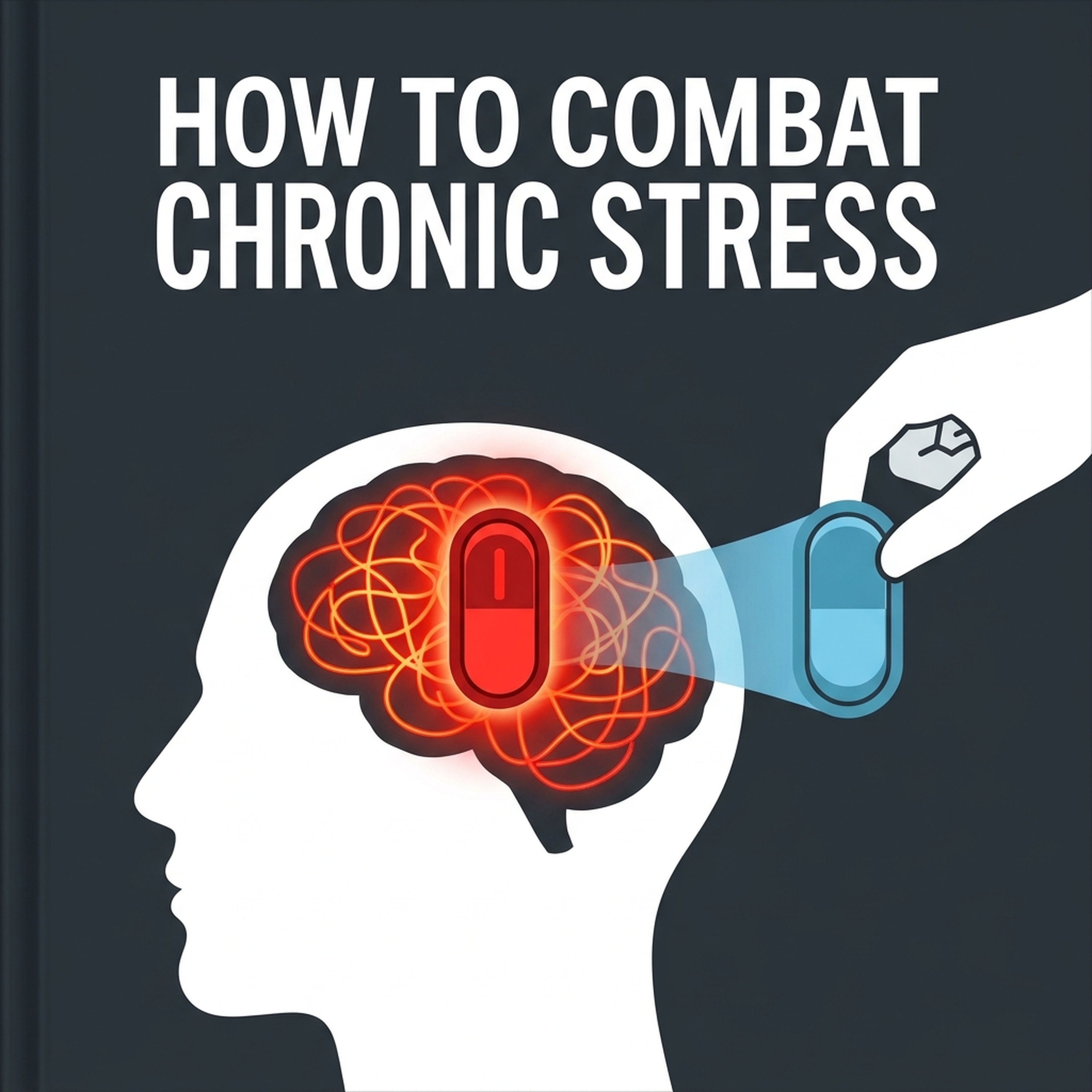 How to Combat Chronic Stress: Turn Off Your Body's Alarm