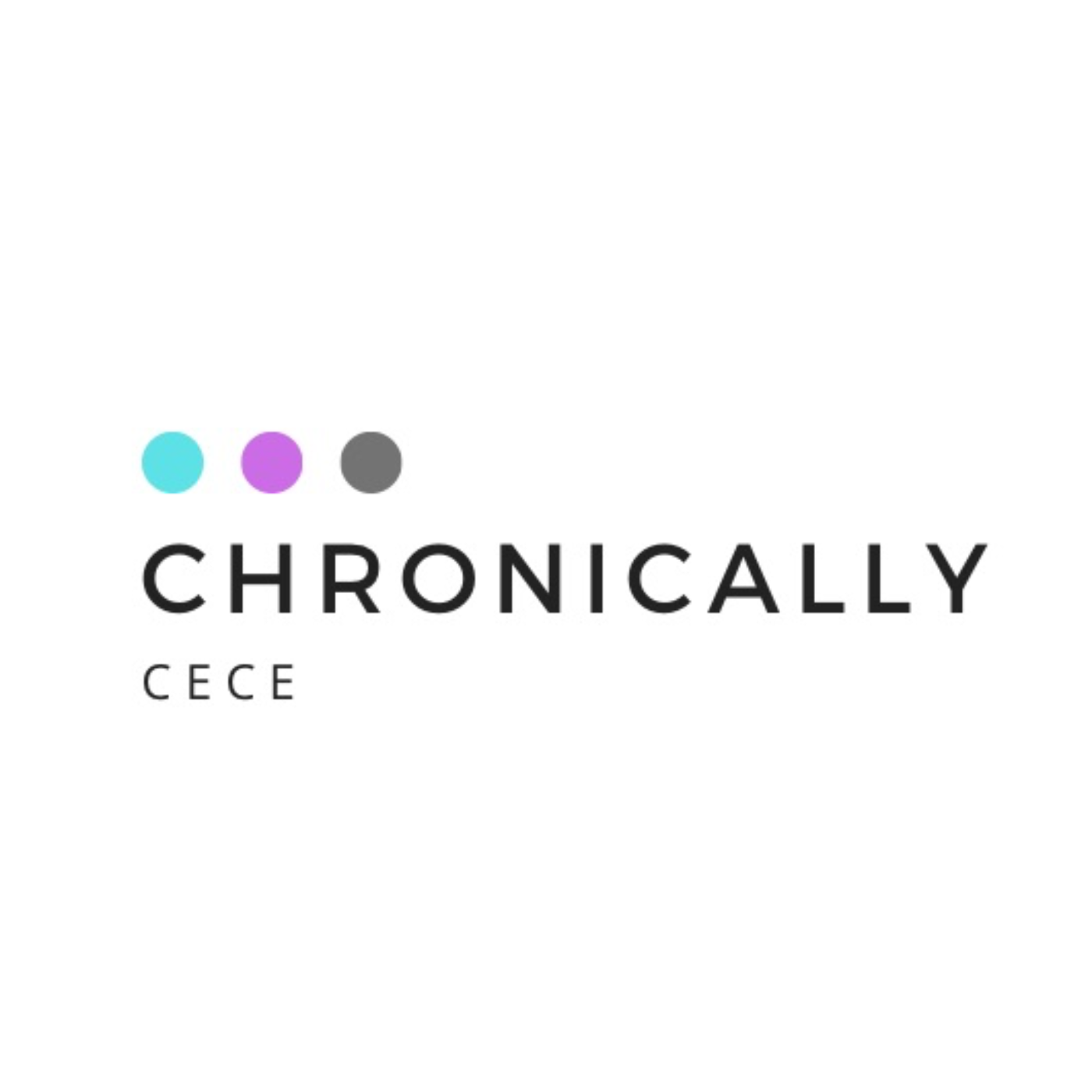 Chronically Cece