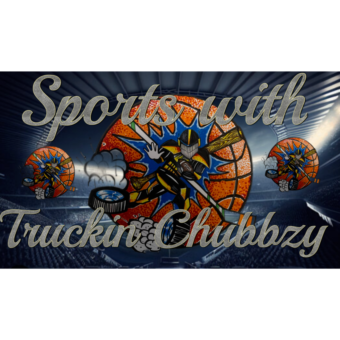 Sports With Truckin Chubbzy