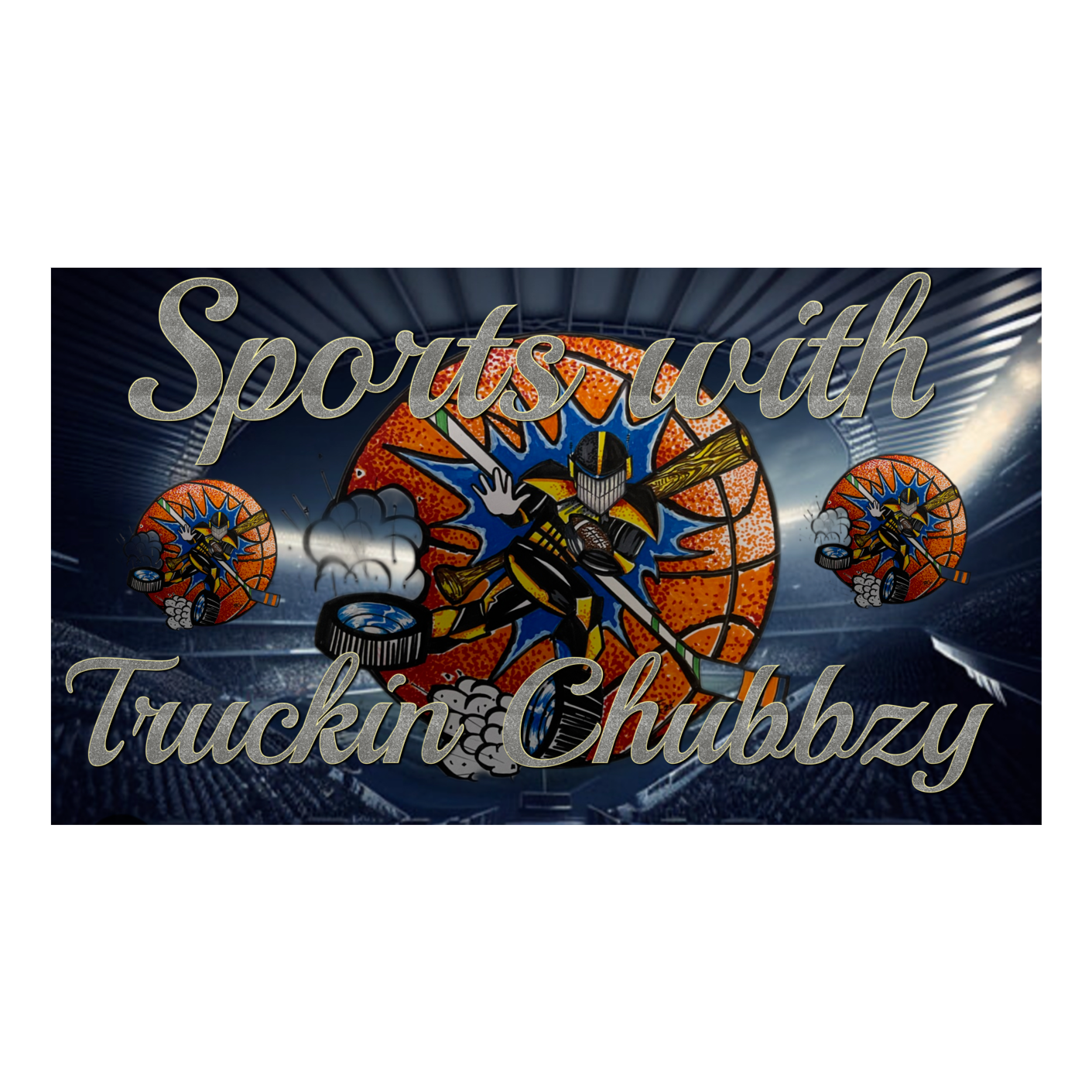 Sports With Truckin Chubbzy
