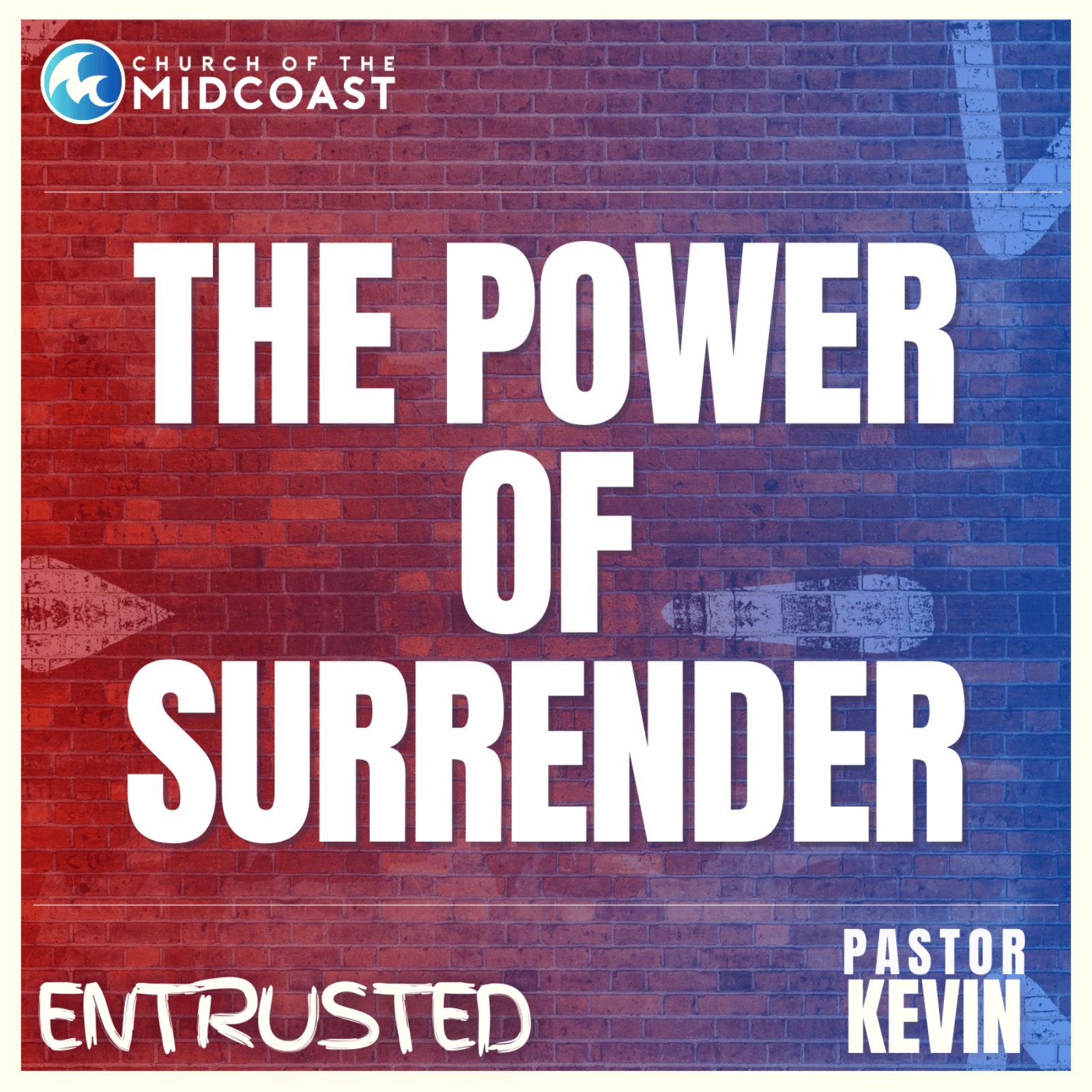 The Power of Surrender | Entrusted episode artwork