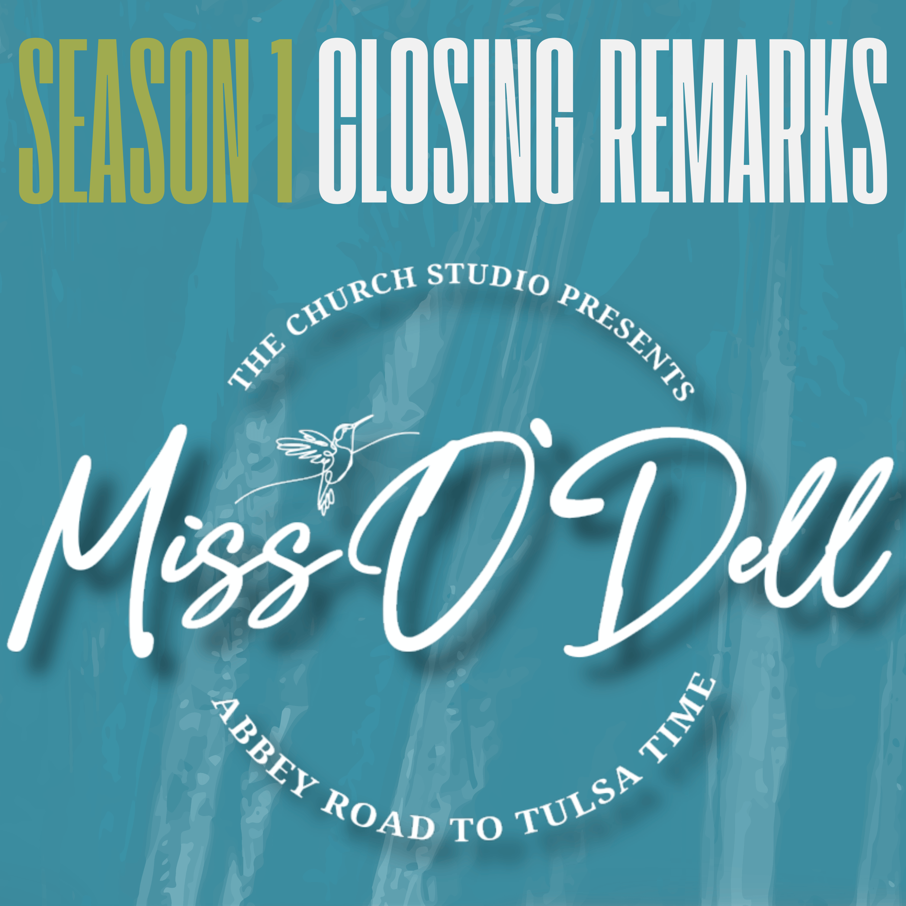 Closing Out Season ONE