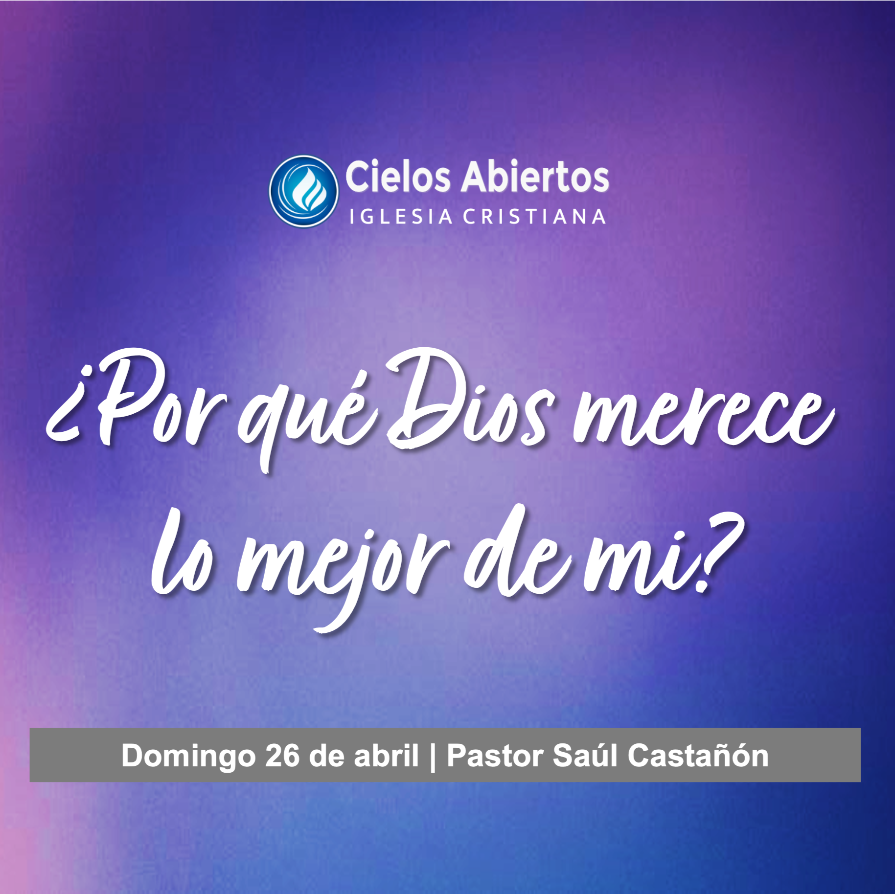 ¿Porque Dios merece lo mejor de mi?; Pastor Saúl Castañón episode artwork