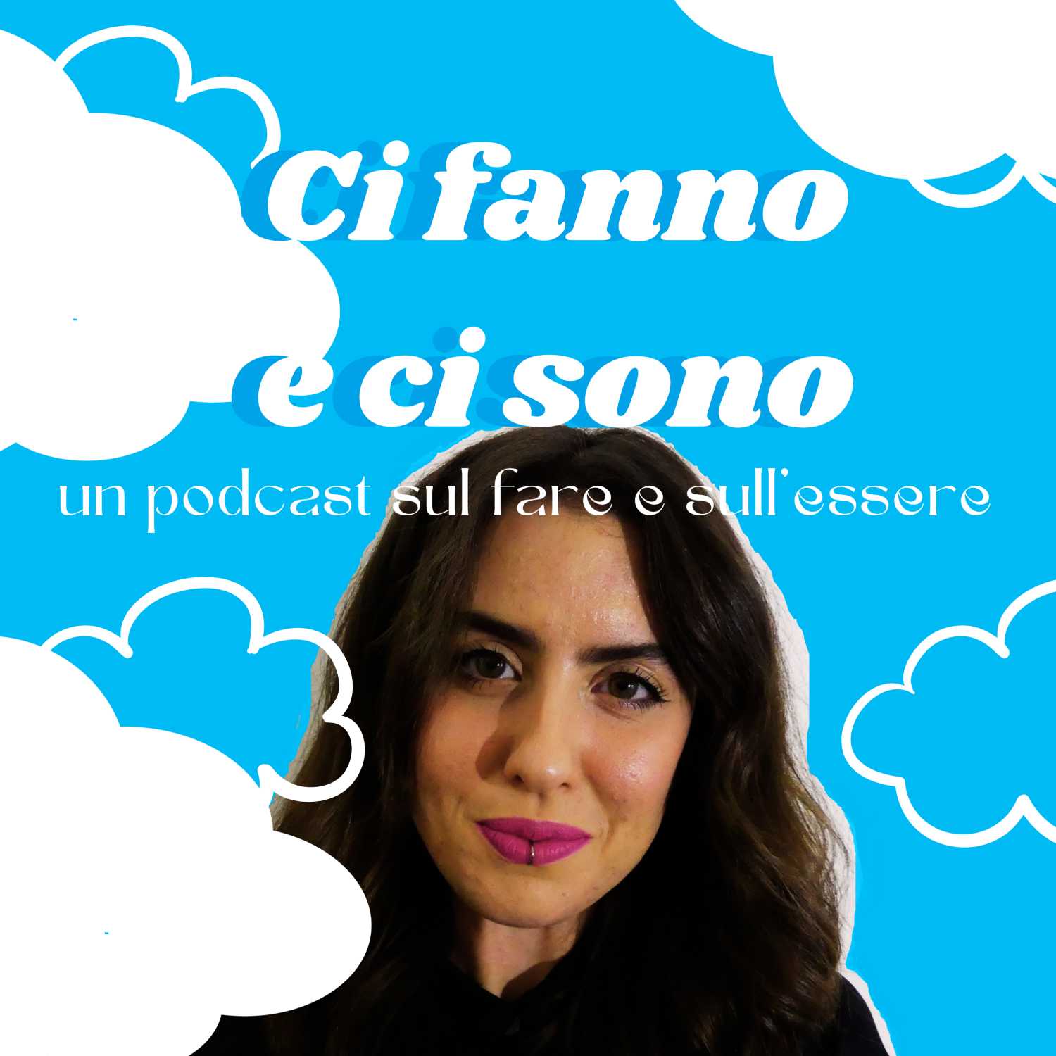 ci fanno e ci sono