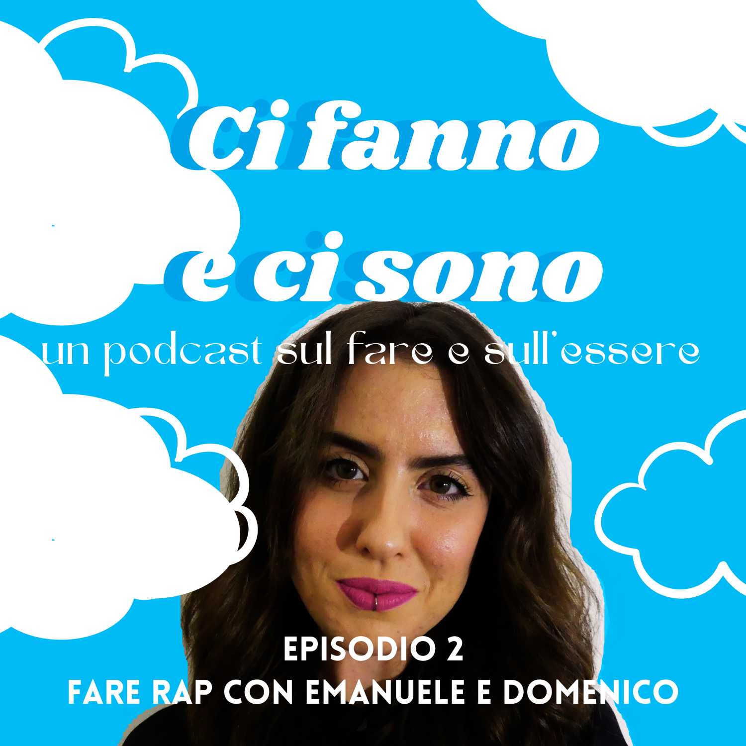 ci fanno e ci sono