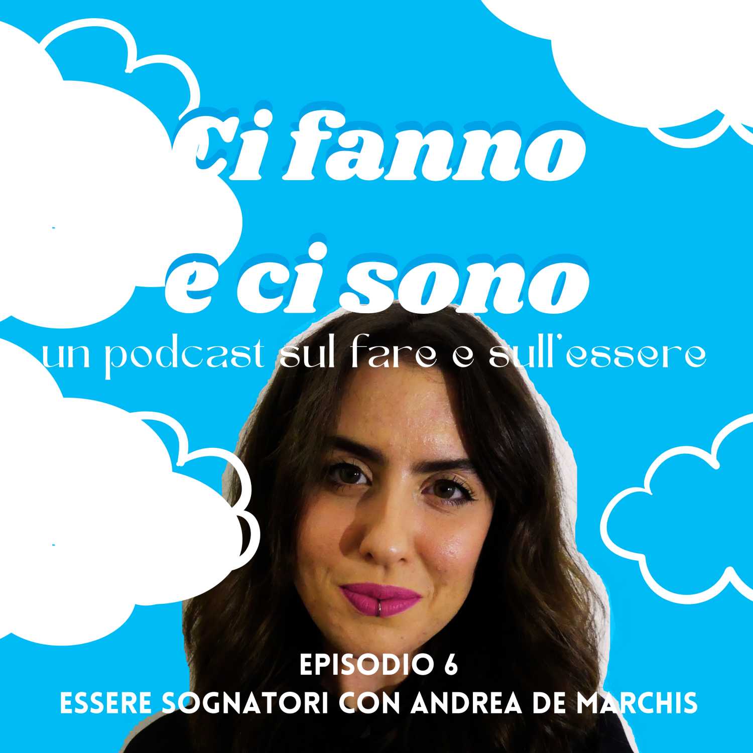 ci fanno e ci sono