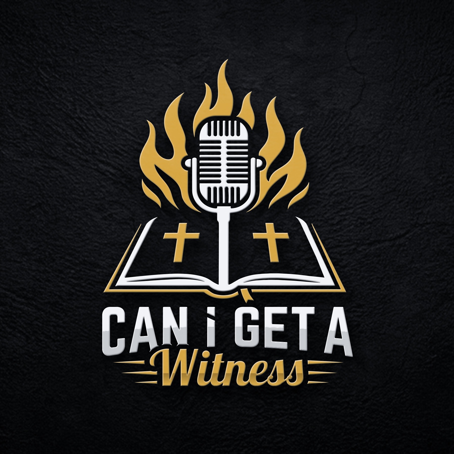 Can I Get A Witness Podcast
