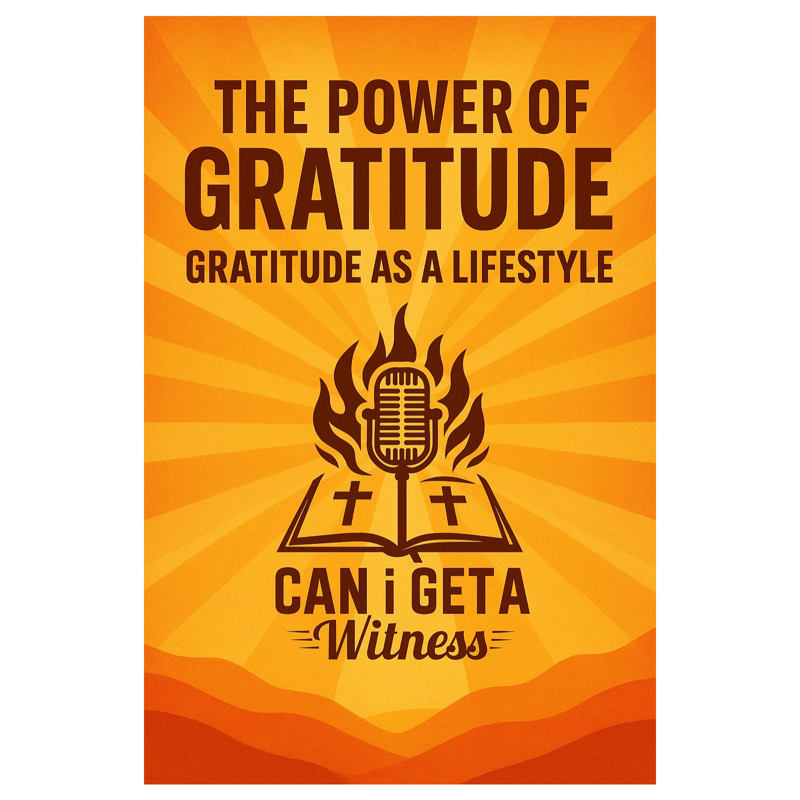 The Power Of Gratitude - Gratitude As A LifeStyle